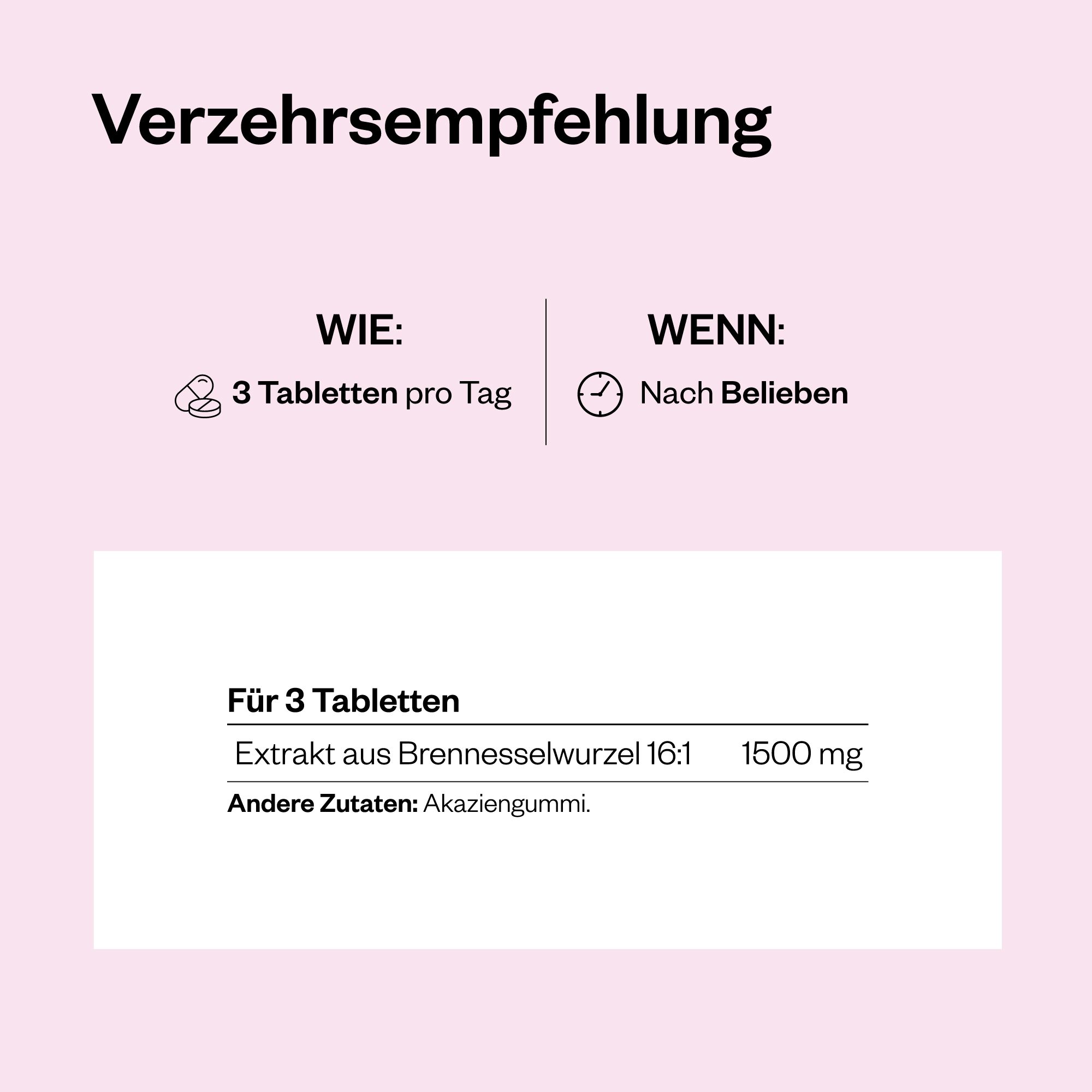Text auf rosa Hintergrund. Informationen zur Dosierung: 3 Tabletten pro Tag. Enthält 1500 mg Brennnesselwurzel-Extrakt.