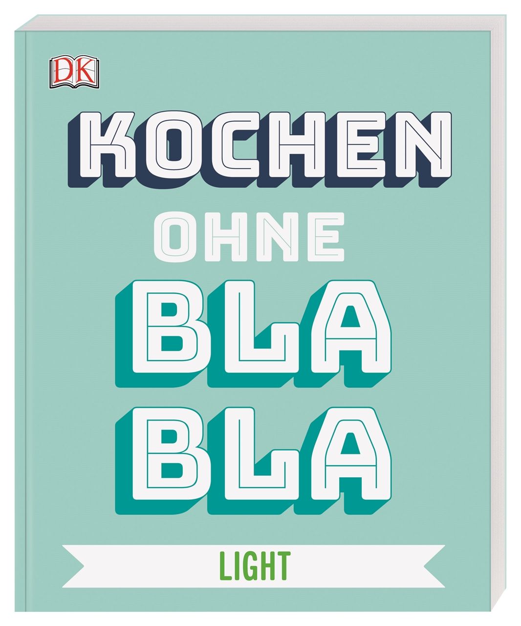 Kochen ohne Blabla Light