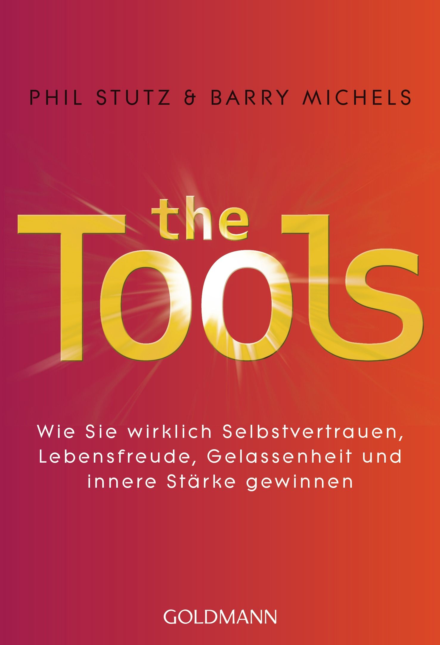 Buchcover mit Titel "The Tools". Autoren: Phil Stutz & Barry Michels. Verlag: GOLDMANN. Text in deutscher Sprache.