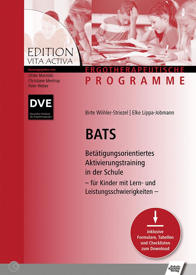 BATS - Betätigungsorientiertes Aktivierungstraining in der Schule