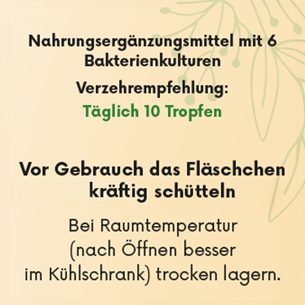 Text mit Verzehrempfehlung: Täglich 10 Tropfen. Vor Gebrauch schütteln. Bei Raumtemperatur lagern, nach Öffnung im Kühlschrank.
