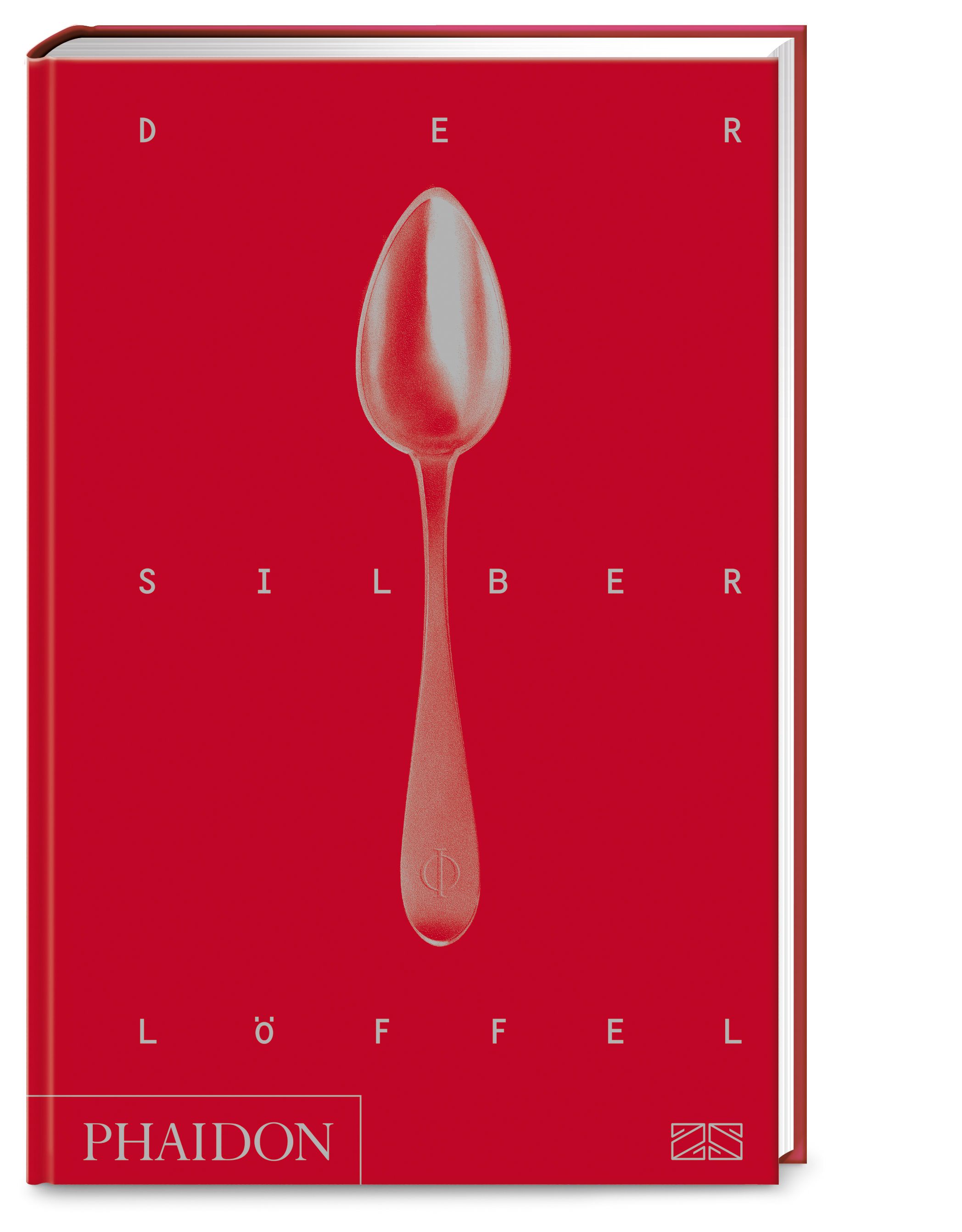 Buchcover mit rotem Hintergrund und silberner Löffel-Illustration. Titel: Der Silberlöffel. Verlag: Phaidon.