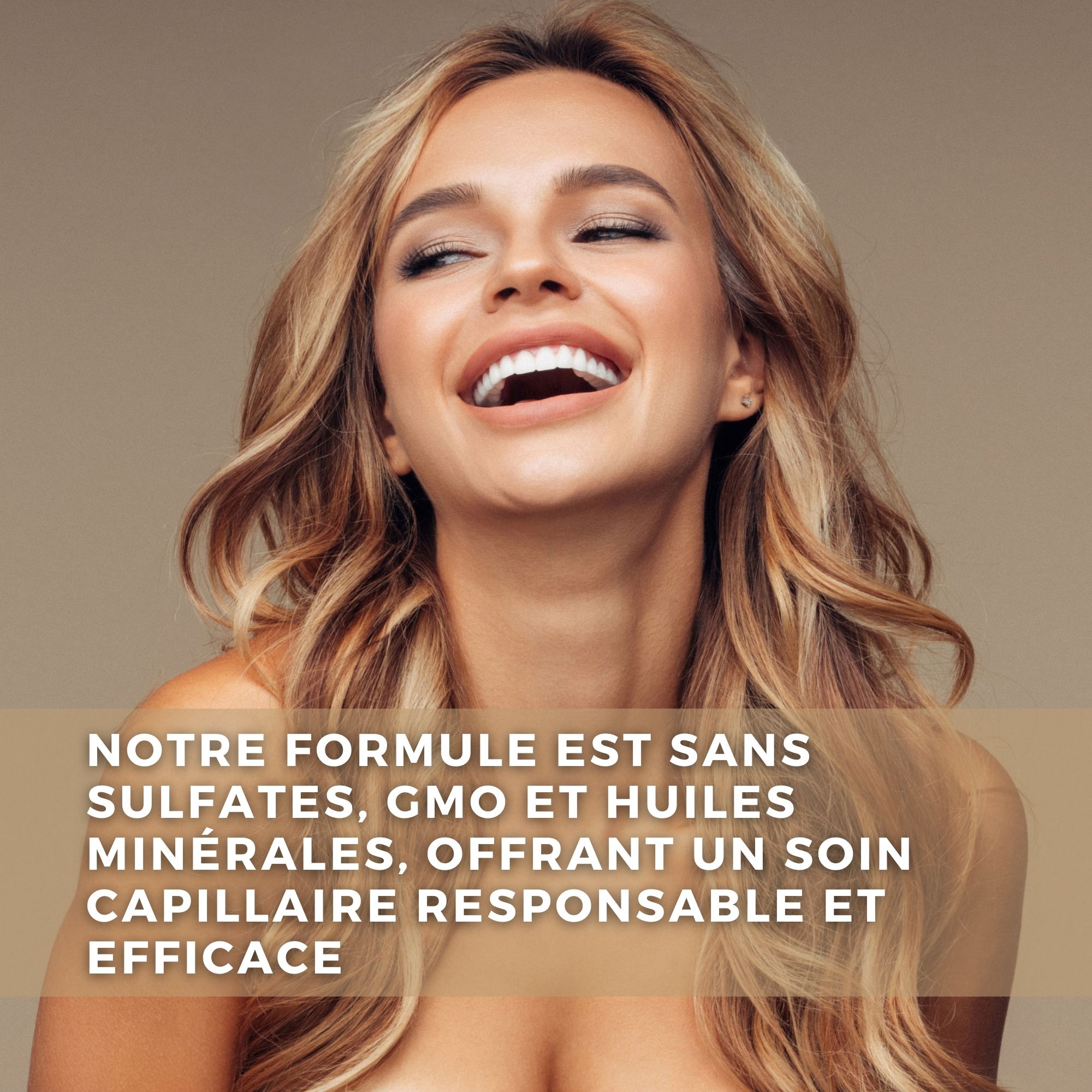 Femme souriante aux cheveux blonds. Texte : Notre formule est sans sulfates, OGM et huiles minérales.