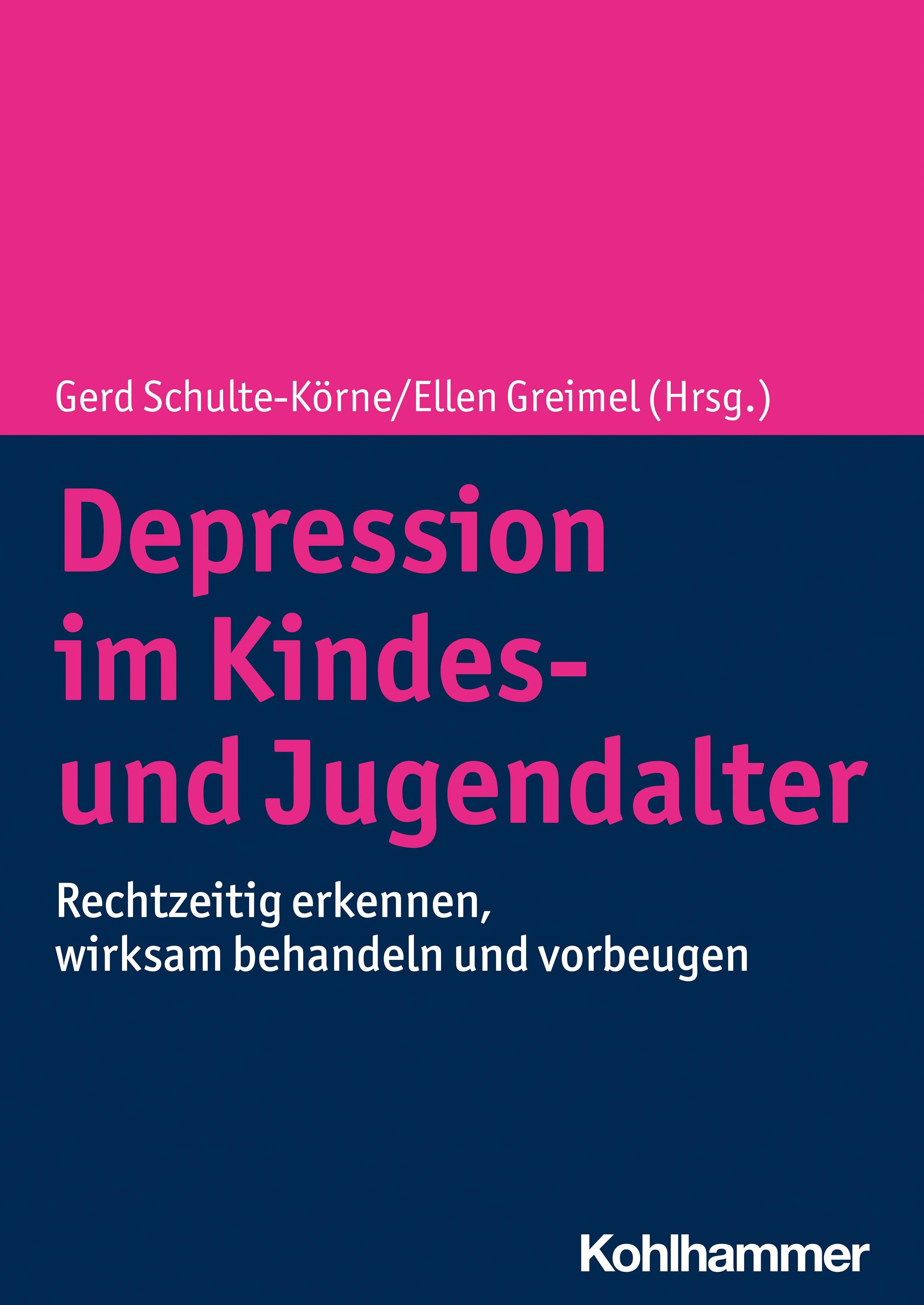 Buchcover: "Depression im Kindes- und Jugendalter". Titel in Pink auf blauem Grund. Autoren: Schulte-Körne/Greimel. Verlag: Kohlhammer.