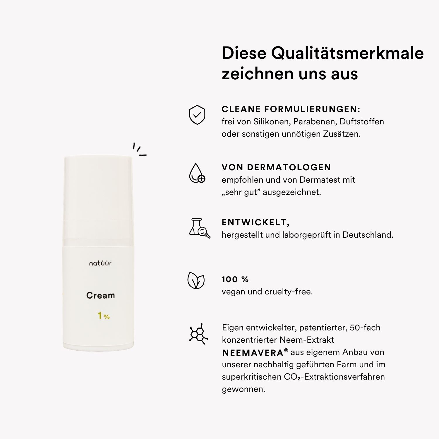 Weiße Creme-Flasche mit Pumpverschluss. Aufschrift: natüür, Cream, 1%. Text: Qualitätsmerkmale.
