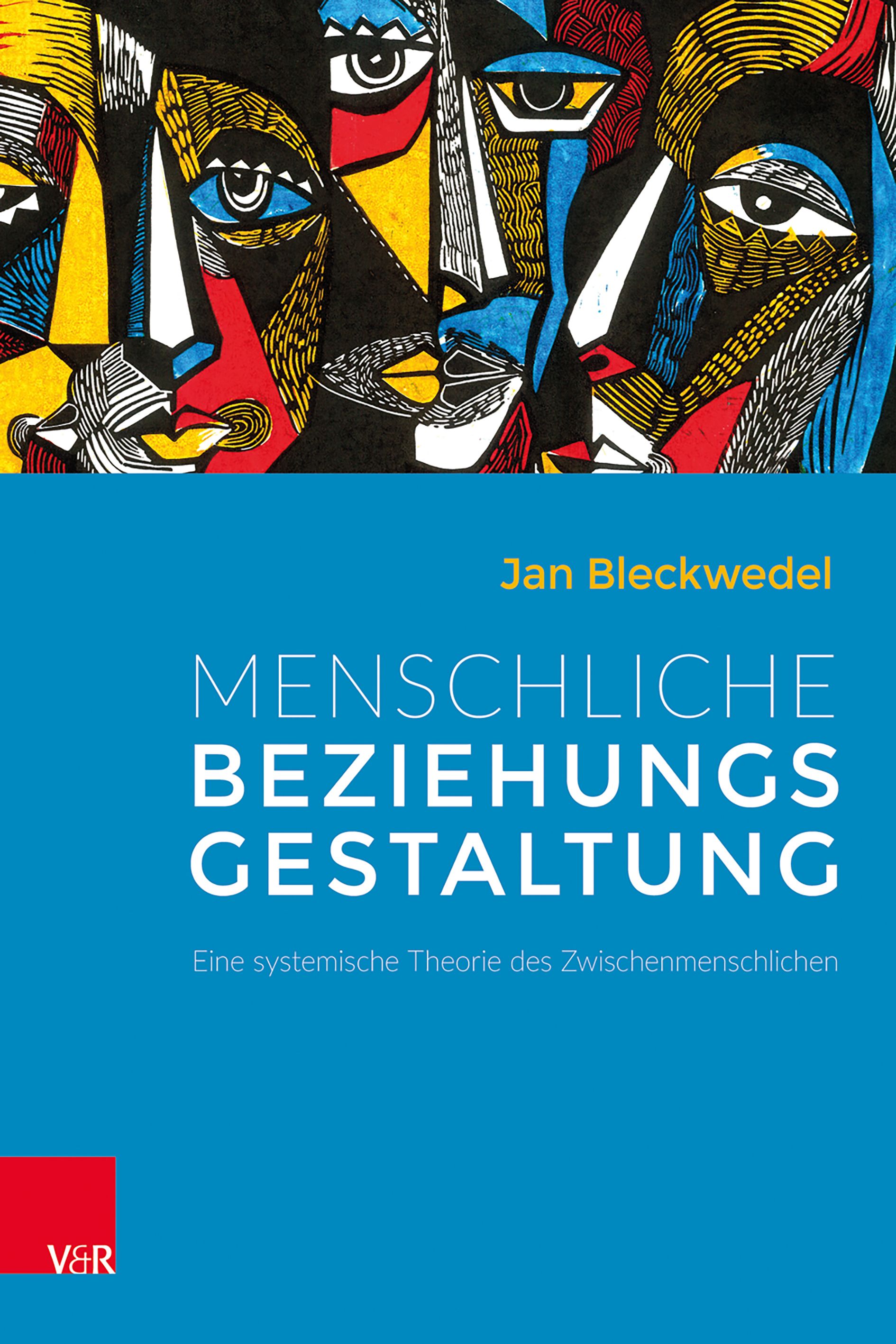 Buchcover mit abstraktem Gesichtsmuster. Titel: Menschliche Beziehungsgestaltung. Autor: Jan Bleckwedel. Verlag: V&R.