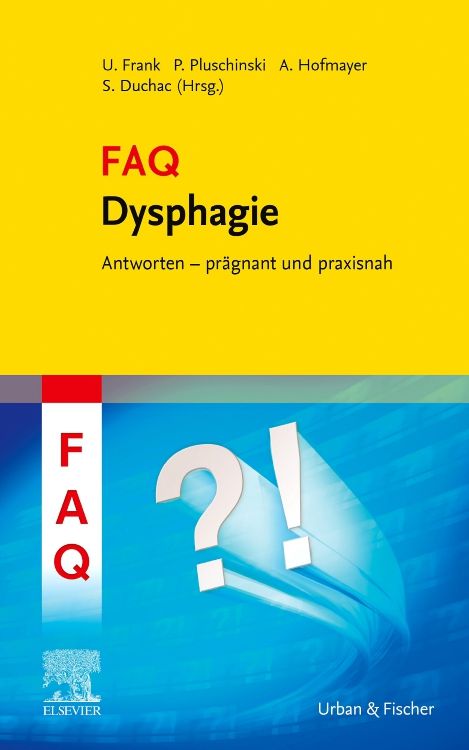 Buchcover mit gelbem Hintergrund. Titel: FAQ Dysphagie. Autorennamen und Verlagslogo sichtbar.