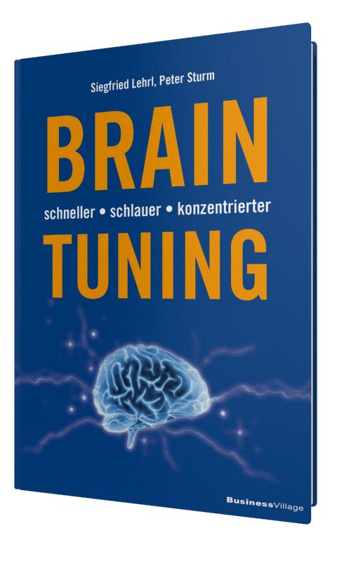 Buchcover von BRAIN-TUNING. Titel in Orange auf blauem Hintergrund. Autoren: Siegfried Lehrl, Peter Sturm. Abbildung eines Gehirns.