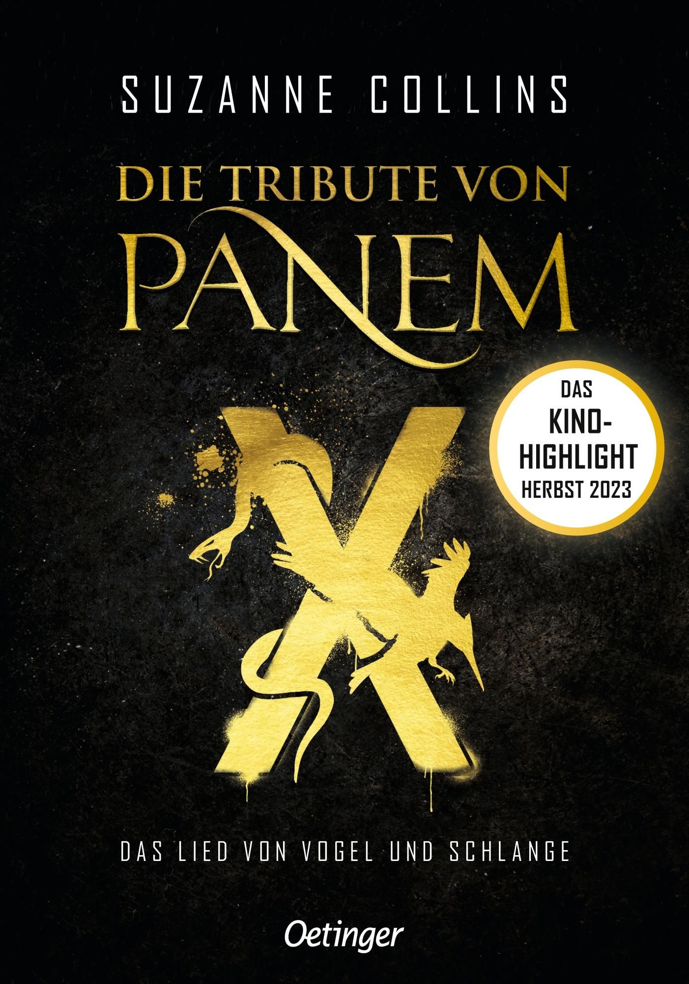 Die Tribute von Panem X. Das Lied von Vogel und Schlange Das Prequel zur Weltbestseller-Reihe "Di...