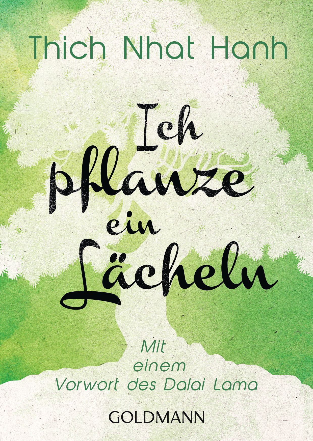 Buchcover mit Titel „Ich pflanze ein Lächeln“ von Thich Nhat Hanh. Grüner Hintergrund mit Baum-Illustration. Verlag: GOLDMANN.