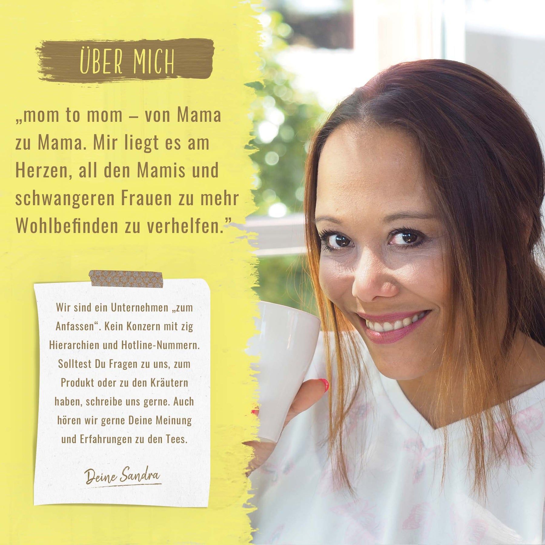 Frau mit Tasse, Text: mom to mom - von Mama zu Mama. Text über Wohlbefinden. Text über Unternehmen. Unterschrift: Deine Sandra.