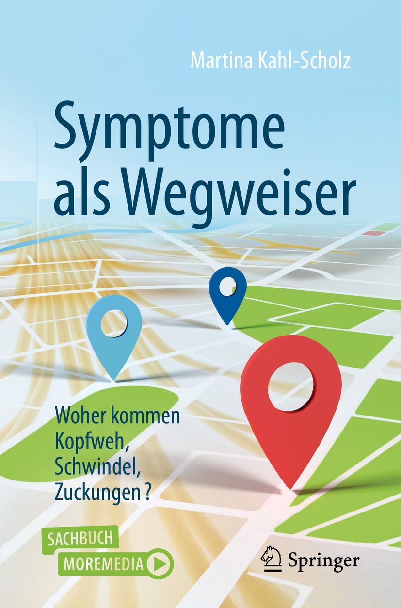 Buchcover: Symptome als Wegweiser. Autorin: Martina Kahl-Scholz. Titel in großer Schrift. Auf einer Karte sind Markierungen zu sehen. Verlag Springer.