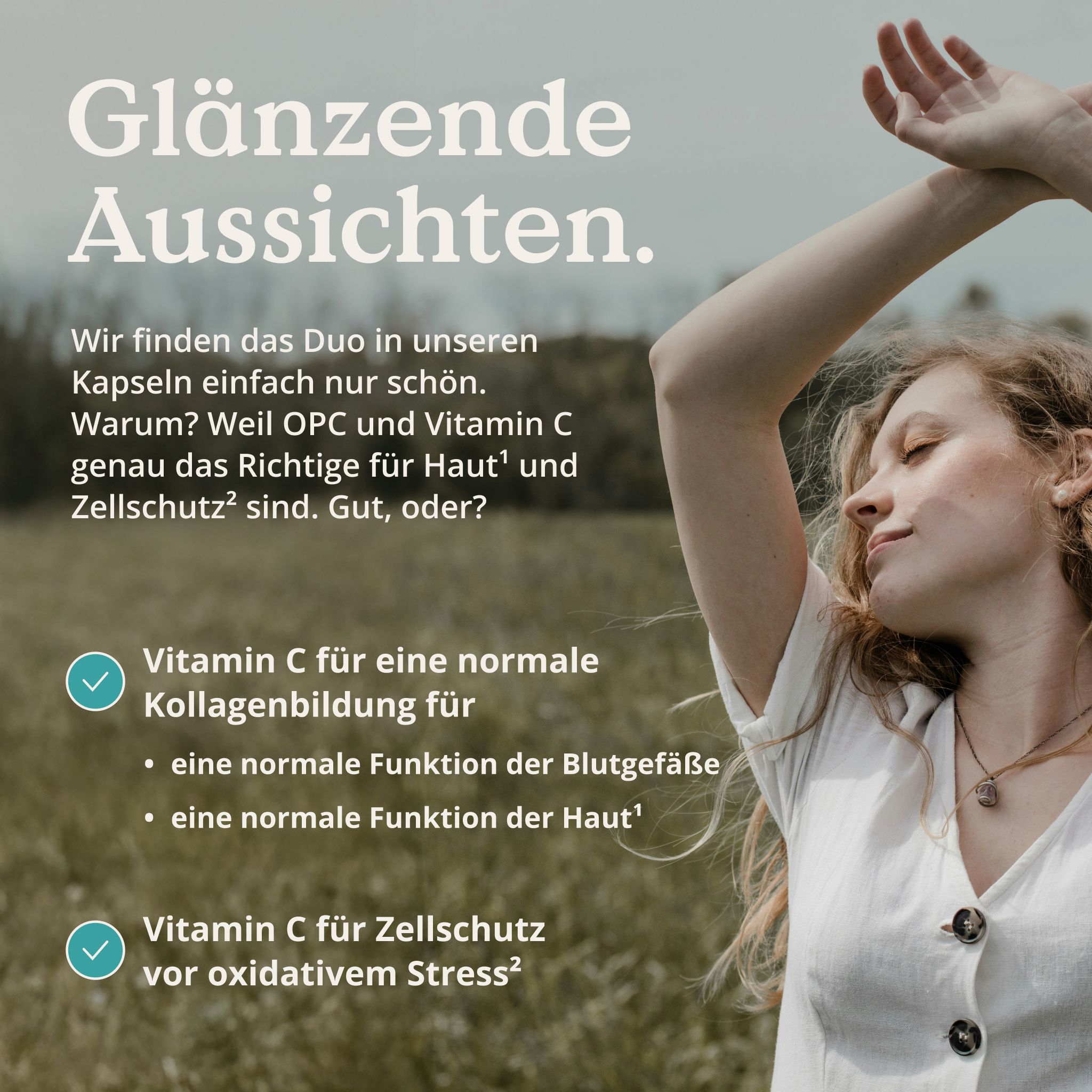 Frau mit geschlossenen Augen. Text: Vitamin C für Kollagenbildung, normale Blutgefäße und Hautfunktion, Zellschutz vor oxidativem Stress.