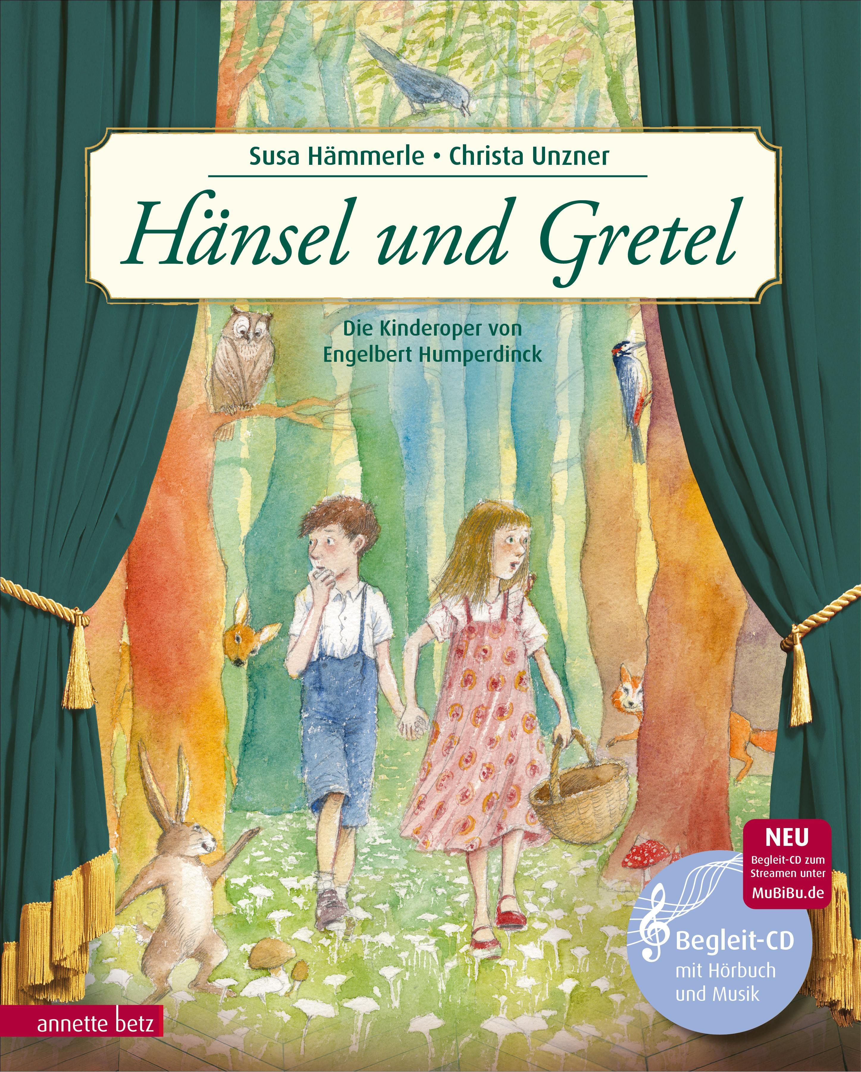Hänsel und Gretel (Das musikalische Bilderbuch mit CD und zum Streamen) Die Kinderoper von Engelb...