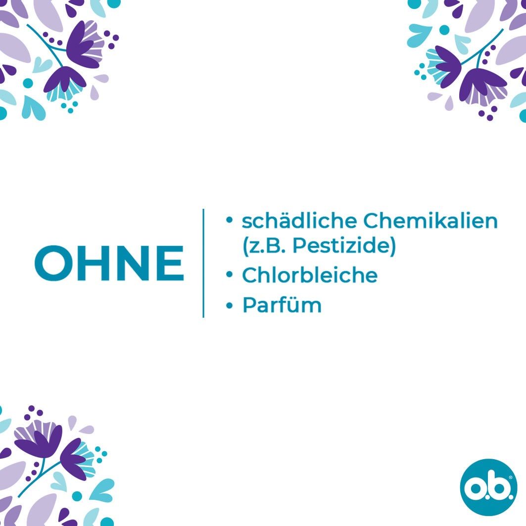 Text: OHNE schädliche Chemikalien, Chlorbleiche, Parfum. Logo o.b.®