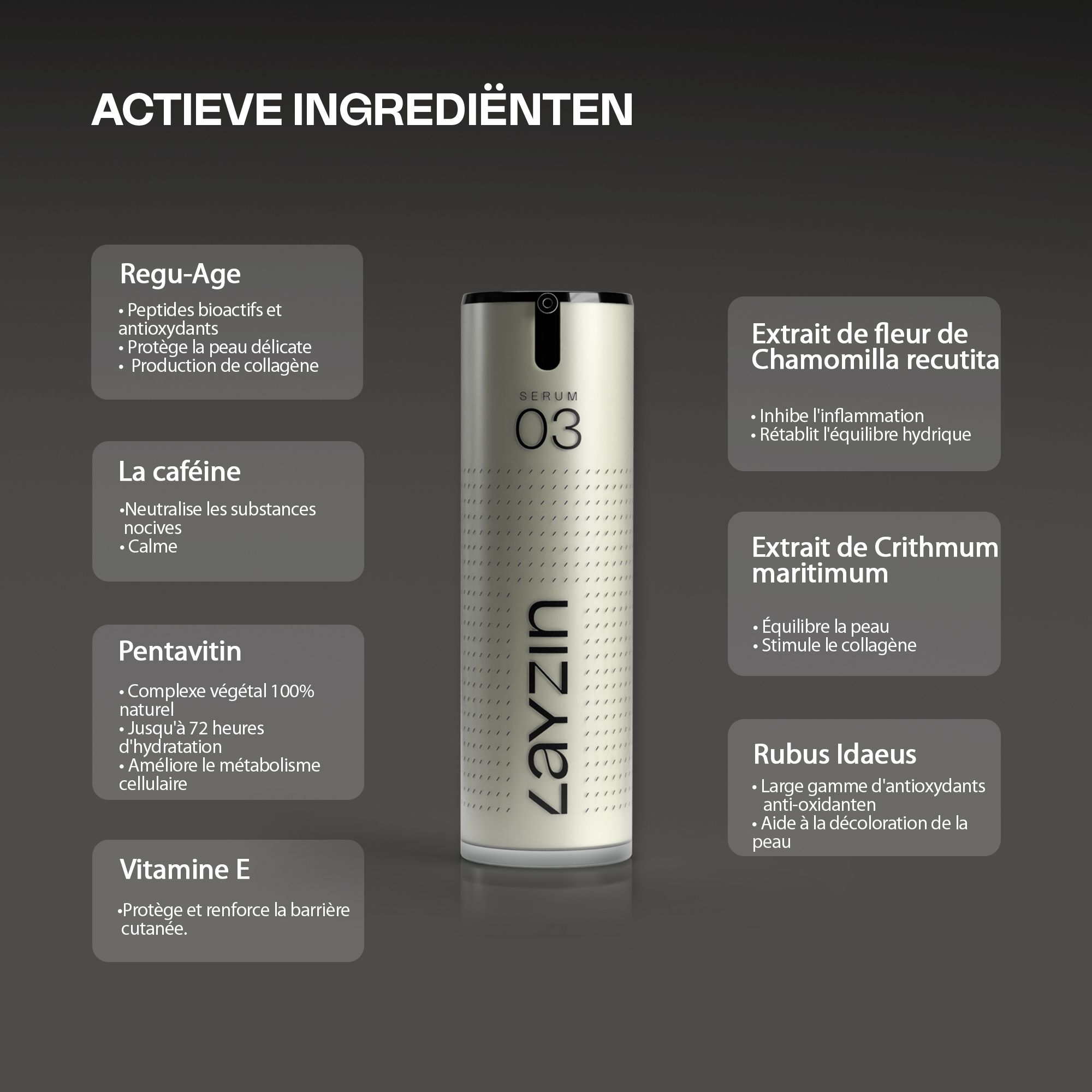 LAYZIN Sérum 01. Ingrédients : Vitamine E, Niacinamide, Centella Asiatica, Calendula, Acide hyaluronique, Panthénol.