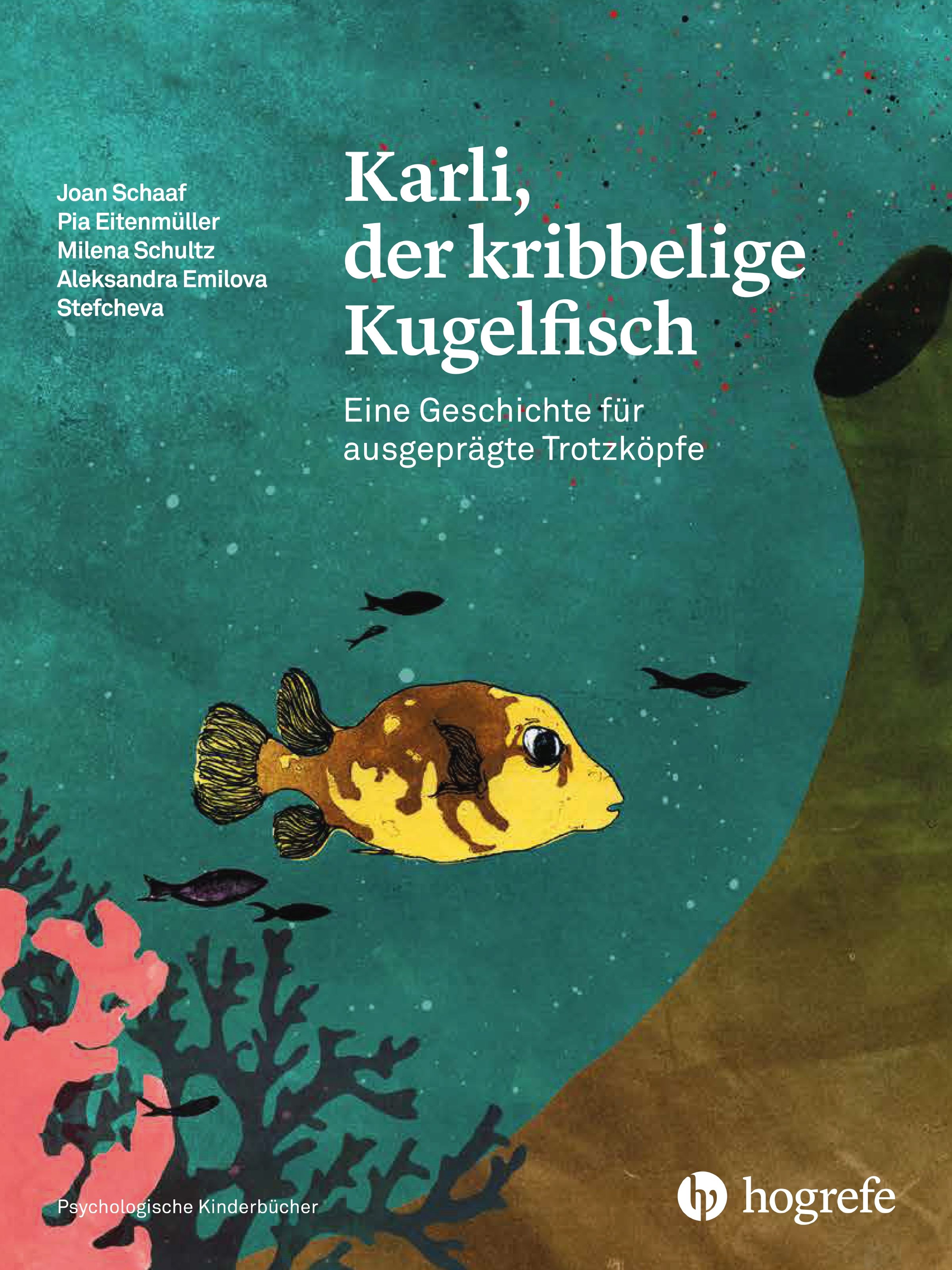 Buchcover mit Titel: Karli, der kribbelige Kugelfisch. Illustration eines Kugelfisches im Meer. Autorennamen und Logo Hogrefe.
