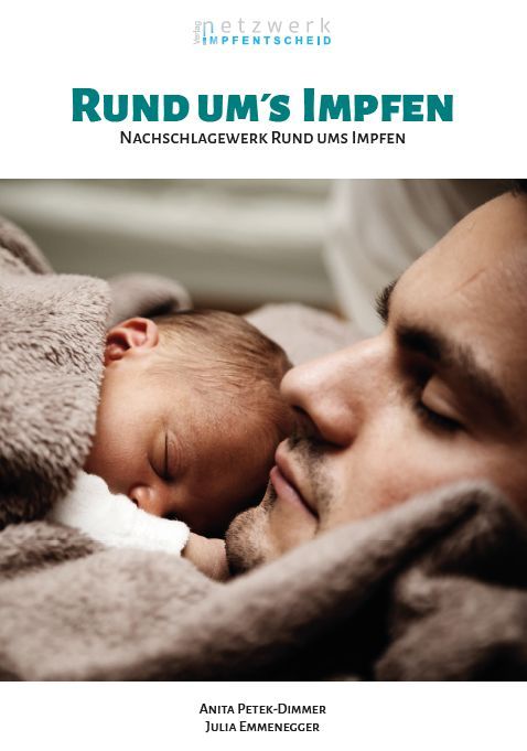 Buchcover mit dem Titel "Rund um's Impfen". Ein Baby schläft an der Schulter eines Mannes. Autoren: Anita Petek-Dimmer, Julia Emmenegger.
