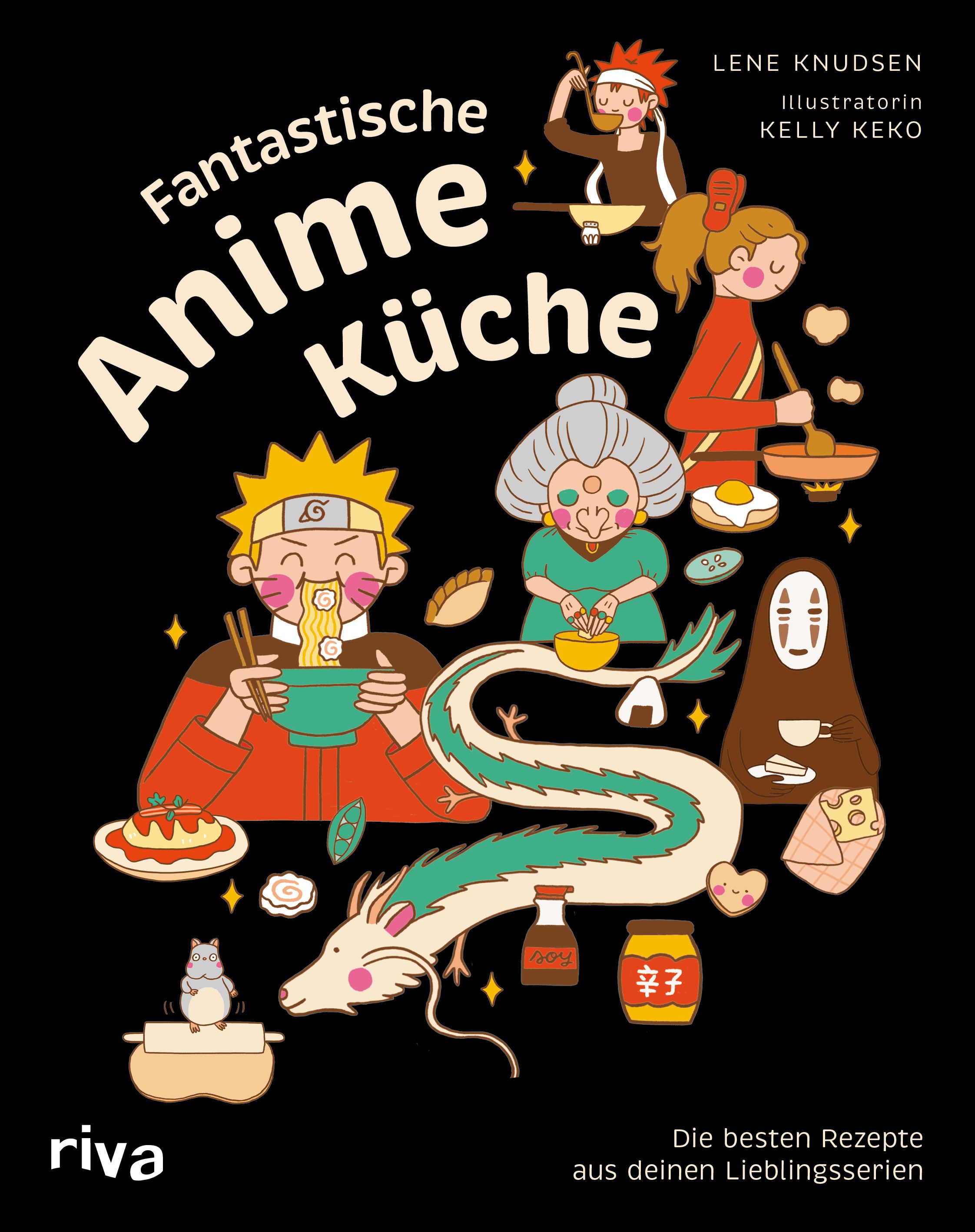 Fantastische Anime-Küche Die besten Rezepte aus deinen Lieblingsserien - Kochbuch zu japanischen ...