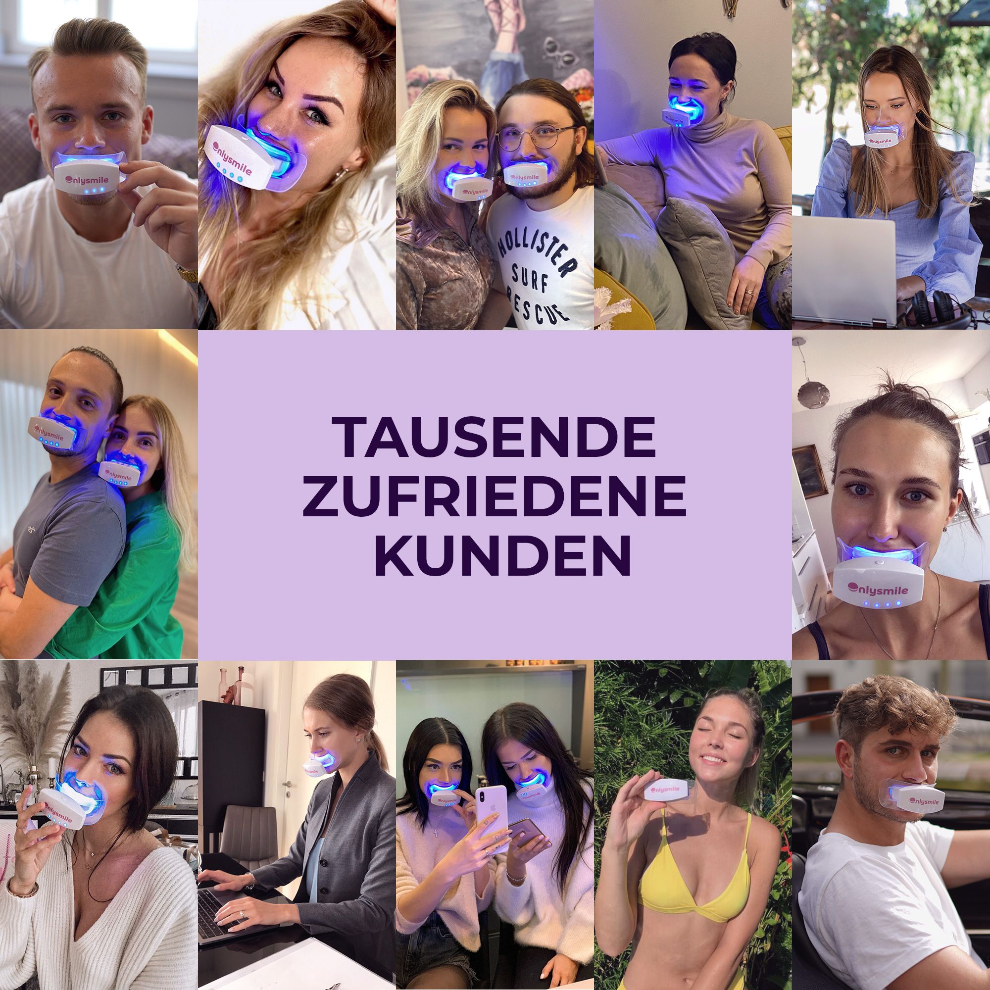 Collage von Menschen mit Onlysmile-Produkten. Text: Tausende zufriedene Kunden. Verschiedene Personen mit dem Produkt.