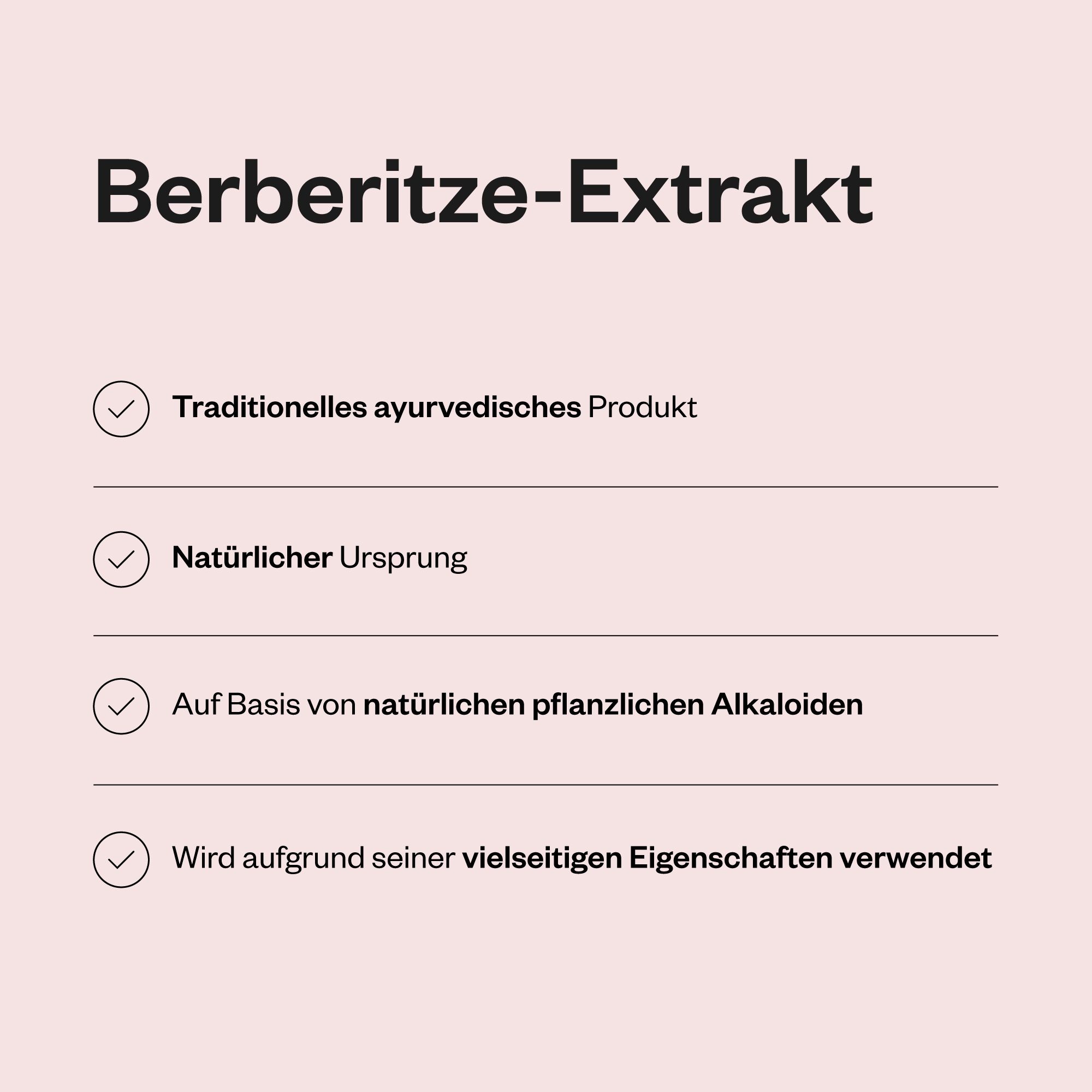 Text auf rosa Hintergrund. Überschrift: Berberitze-Extrakt. Aufzählungspunkte mit Eigenschaften: ayurvedisch, natürlich, pflanzlich.