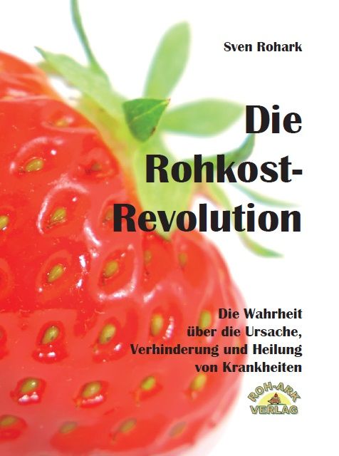 Die Rohkost-Revolution - Vollversion