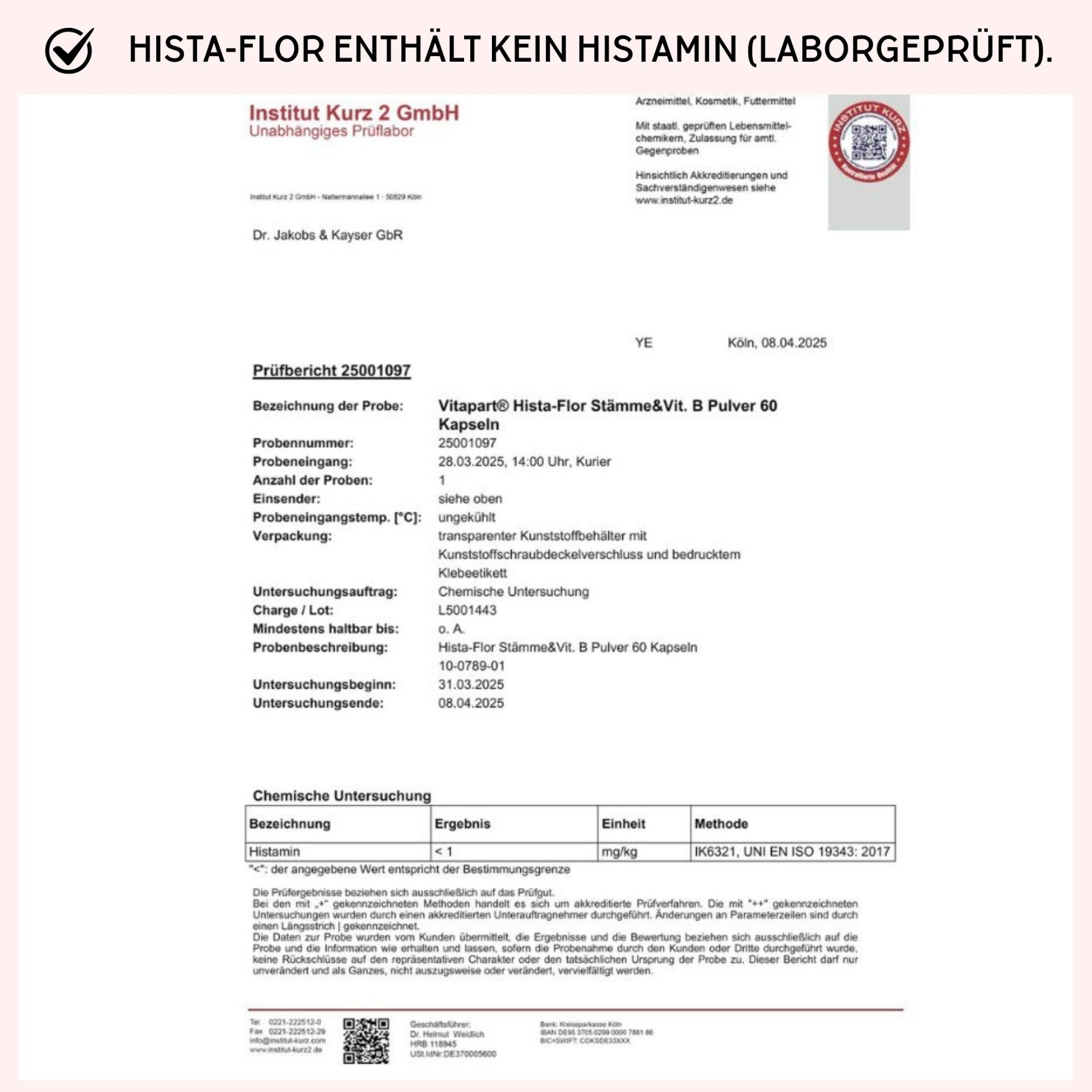 Laborbericht: VitaPart Hista-Flor Stämme & Vit. B Pulver 60 Kapseln. Zertifizierungsinformationen.