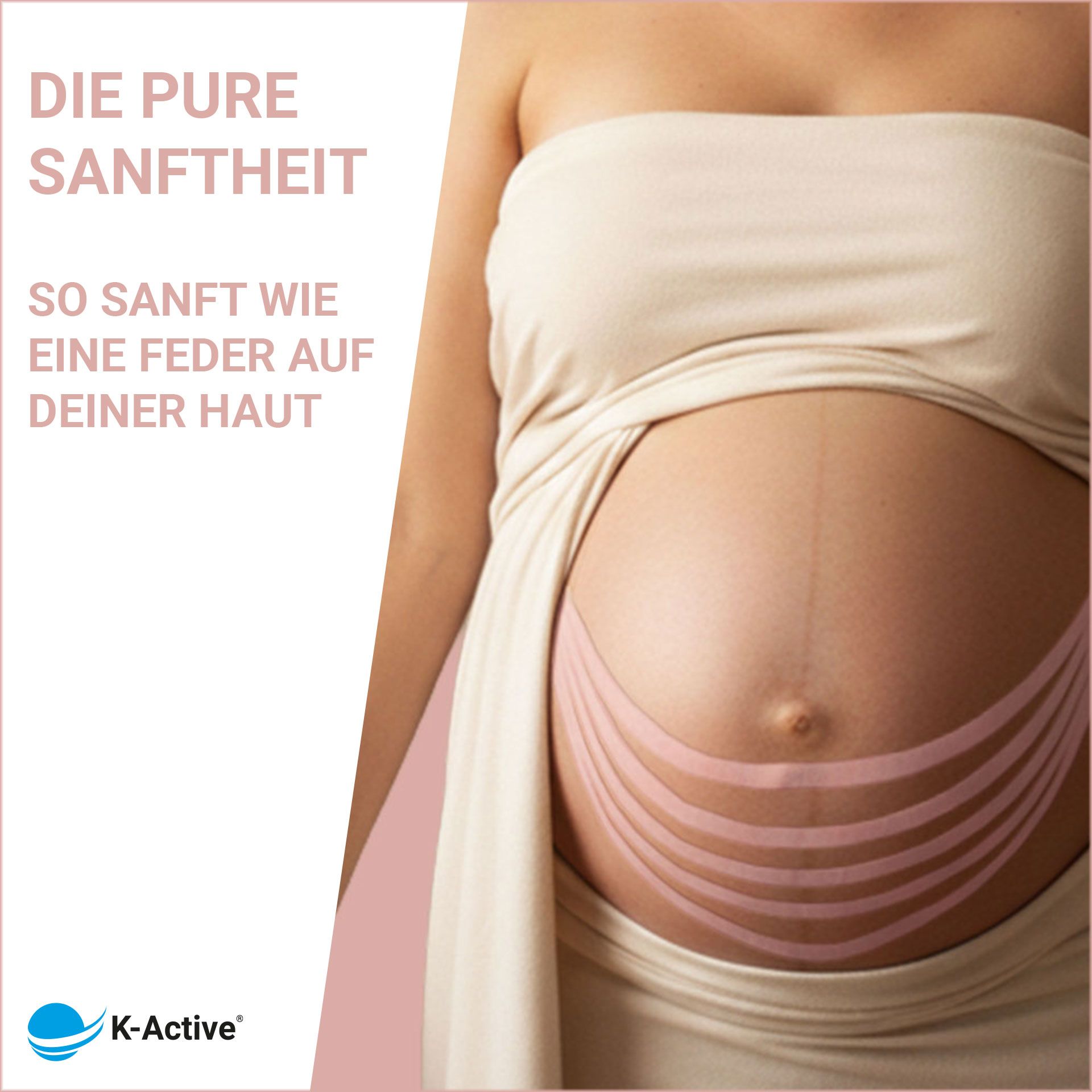 Schwangere Frau mit K-Active Tape Gentle auf dem Bauch. Text: Die pure Sanftheit. So sanft wie eine Feder auf deiner Haut. Logo K-Active.