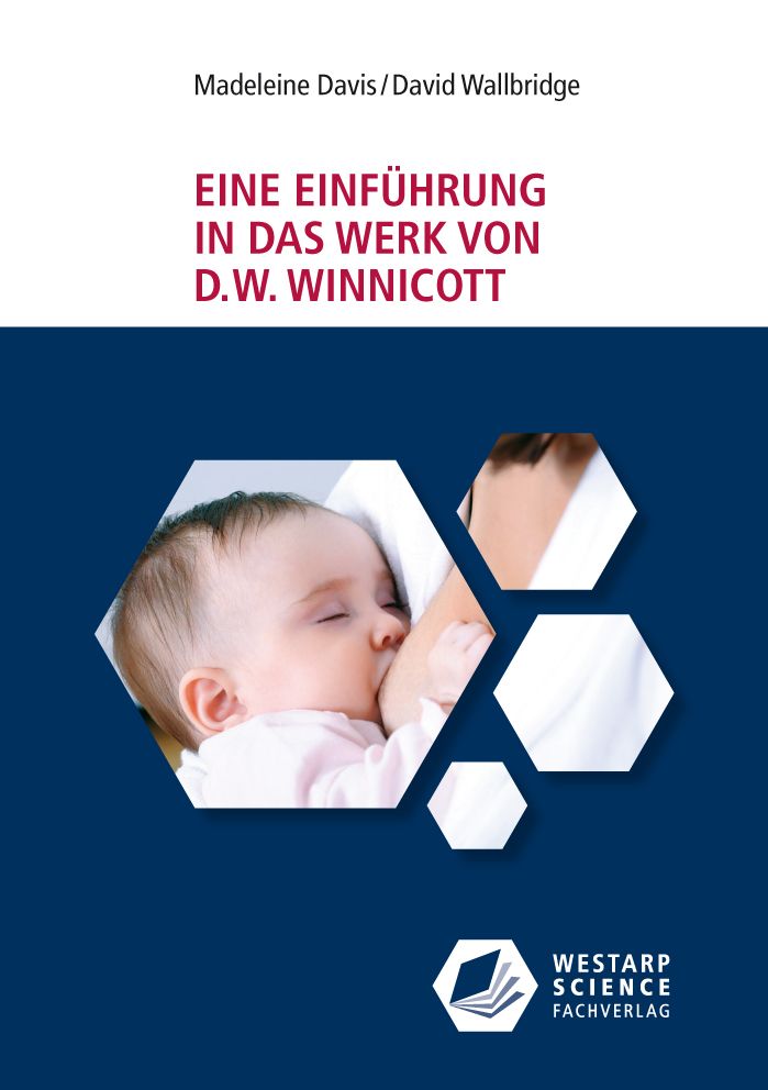 Buchcover: "Eine Einführung in das Werk von D.W. Winnicott". Autoren: Madeleine Davis, David Wallbridge. Verlag: Westarp Science Fachverlag.