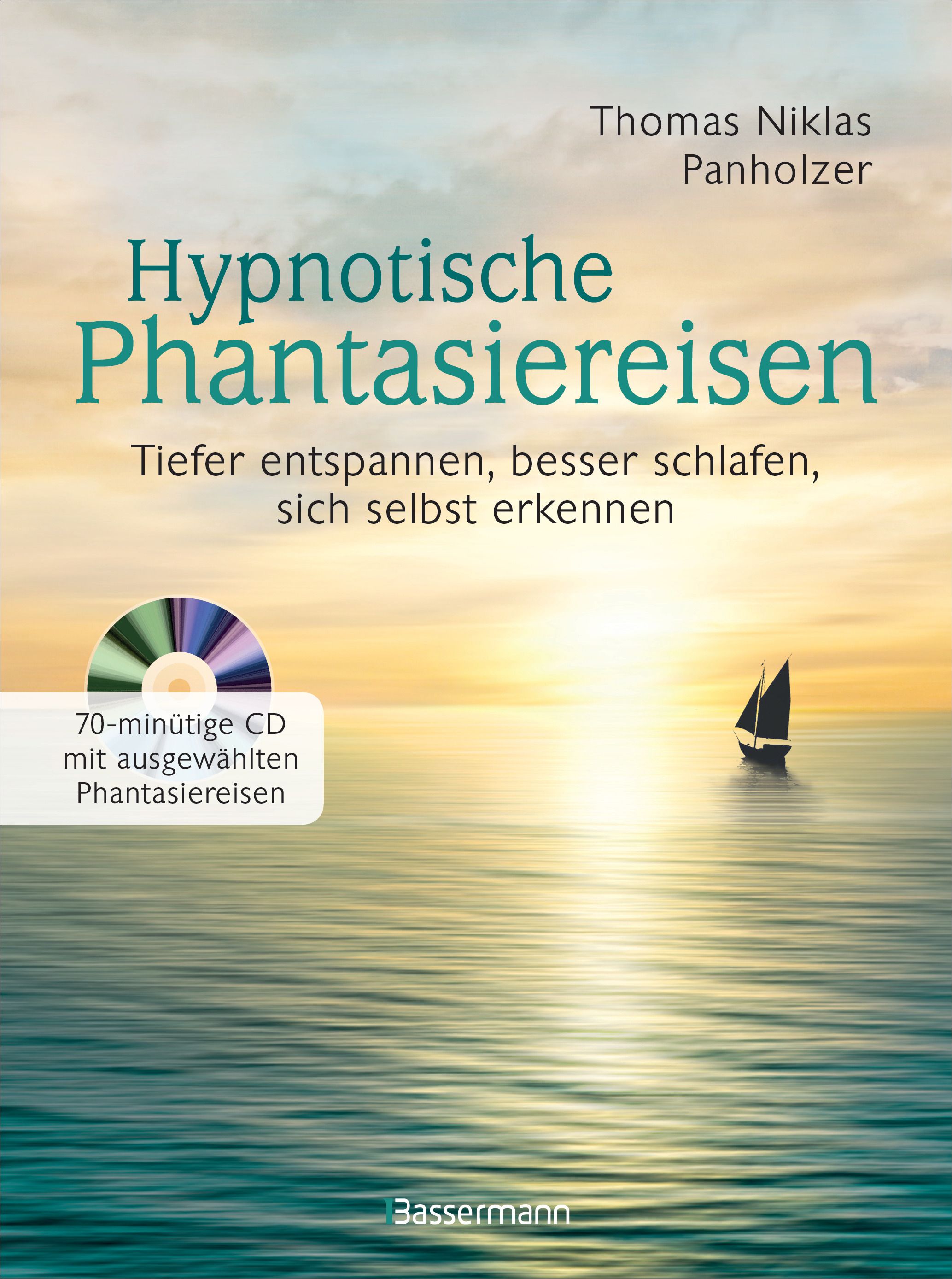 Buchcover mit Titel 'Hypnotische Phantasiereisen' und CD. Autor: Thomas Niklas Panholzer. Meer, Segelboot, Sonnenuntergang.
