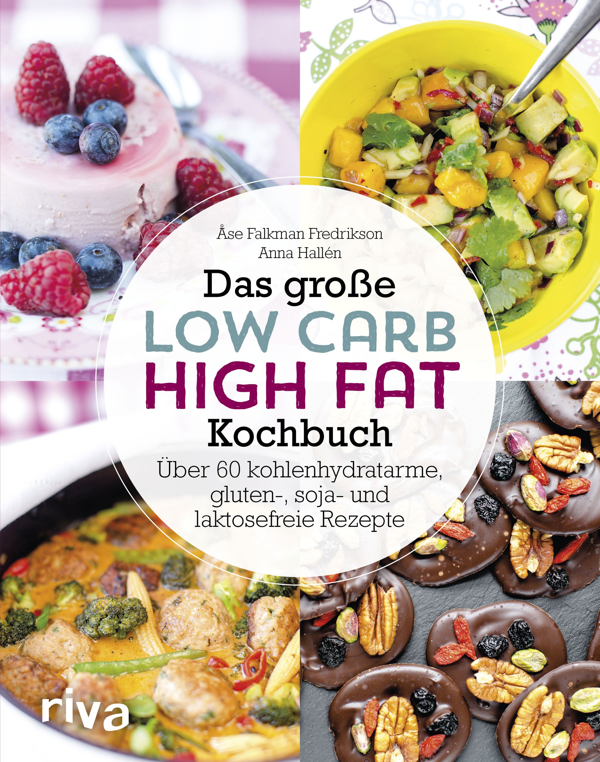Kochbuch mit dem Titel "Das große Low Carb High Fat Kochbuch". Auf dem Cover sind verschiedene Gerichte abgebildet.