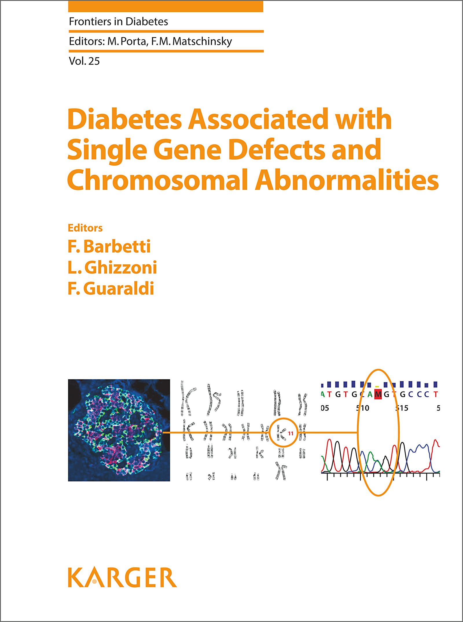 Buchcover: Diabetes Associated with Single Gene Defects and Chromosomal Abnormalities. Herausgeber: F. Barbetti, L. Ghizzoni, F. Guaraldi. Verlag Karger.