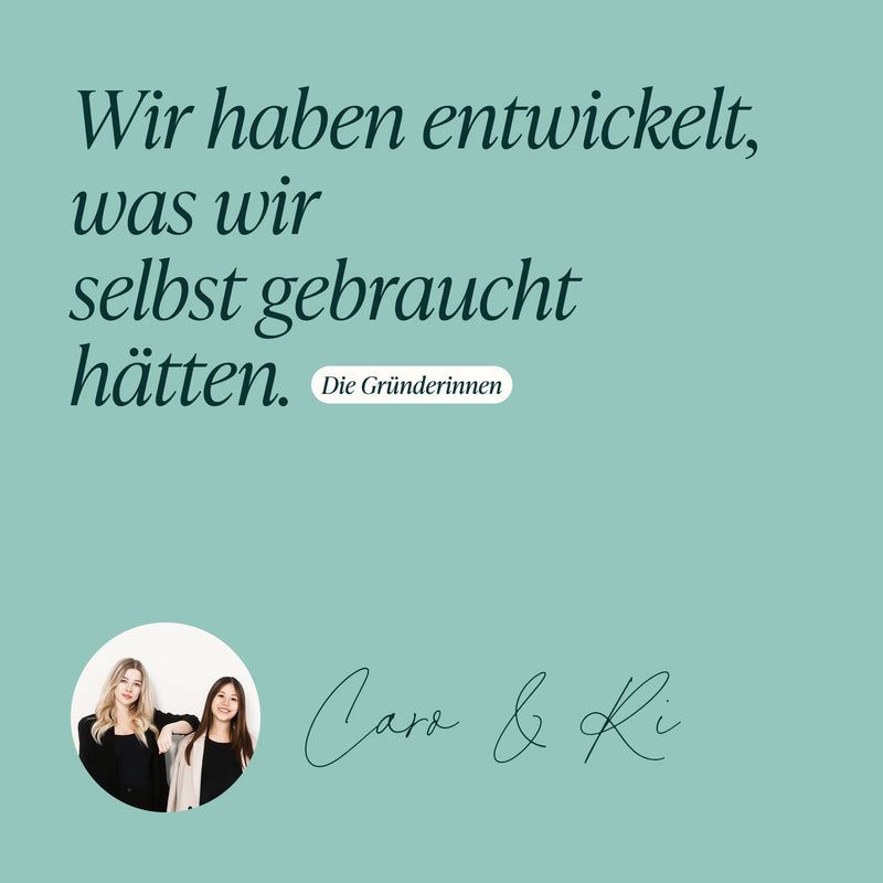 Zitat der Gründerinnen: "Wir haben entwickelt, was wir selbst gebraucht hätten."