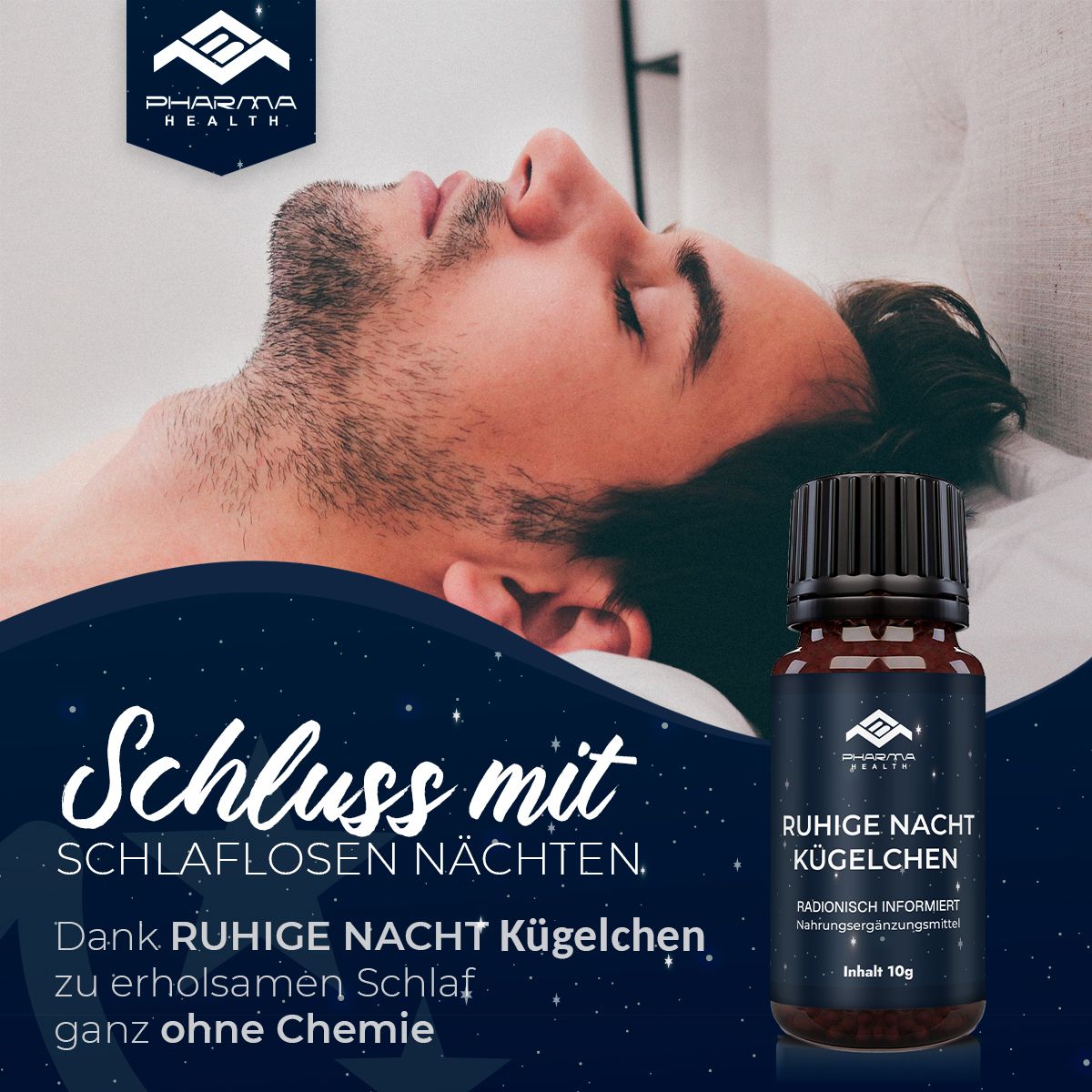 Produktflasche neben schlafendem Mann. Aufschrift: Ruhige Nacht Kügelchen. Text: Schluss mit schlaflosen Nächten. Ganz ohne Chemie.