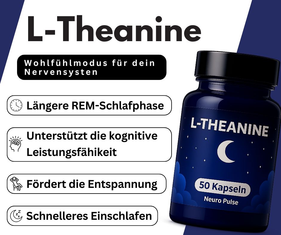 Flasche L-Theanine. Text: Wohlfühlmodus für dein Nervensystem. Längere REM-Schlafphase, Unterstützt die kognitive Leistungsfähigkeit, Fördert die Entspannung.