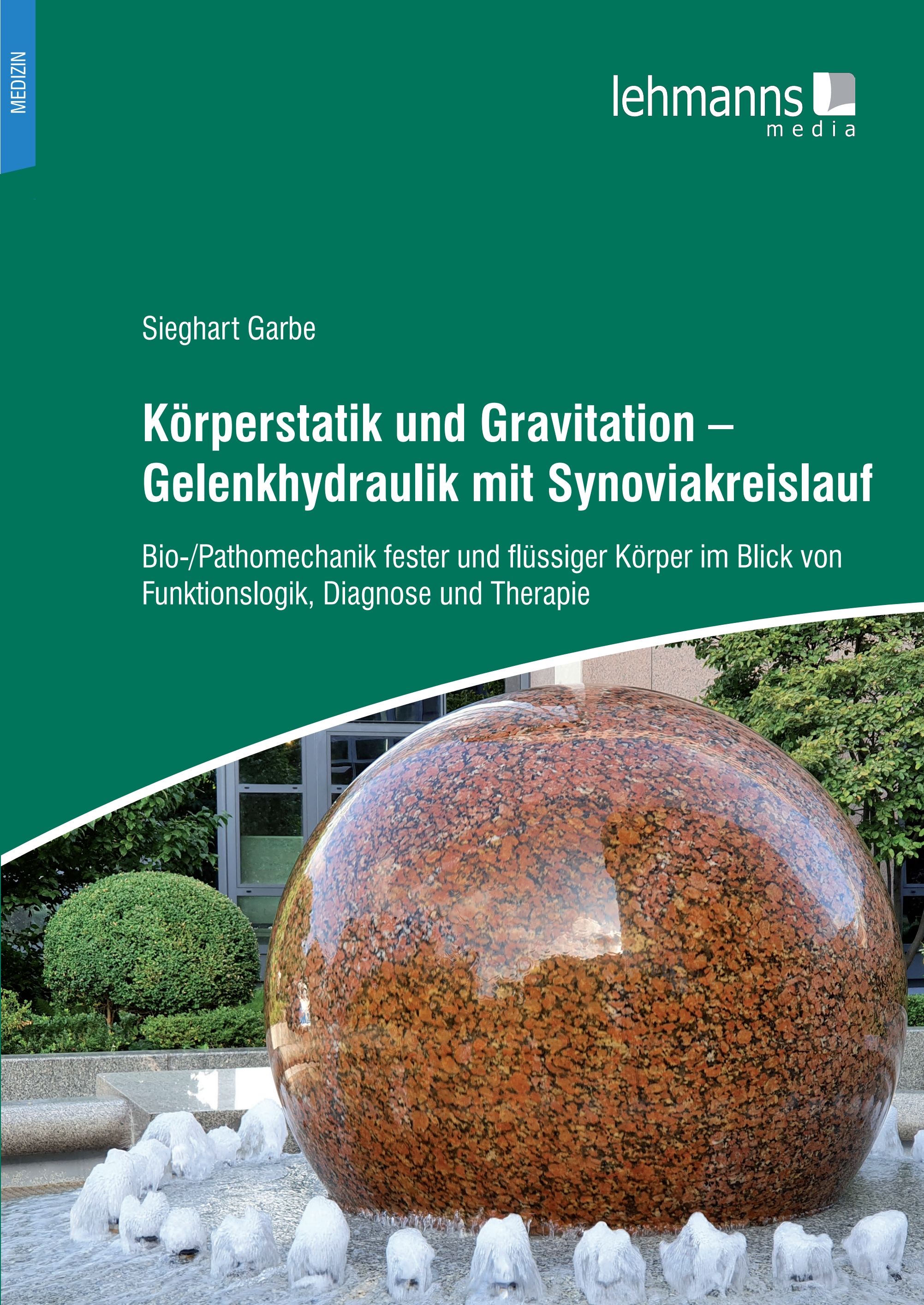 Körperstatik und Gravitation – Gelenkhydraulik mit Synoviakreislauf