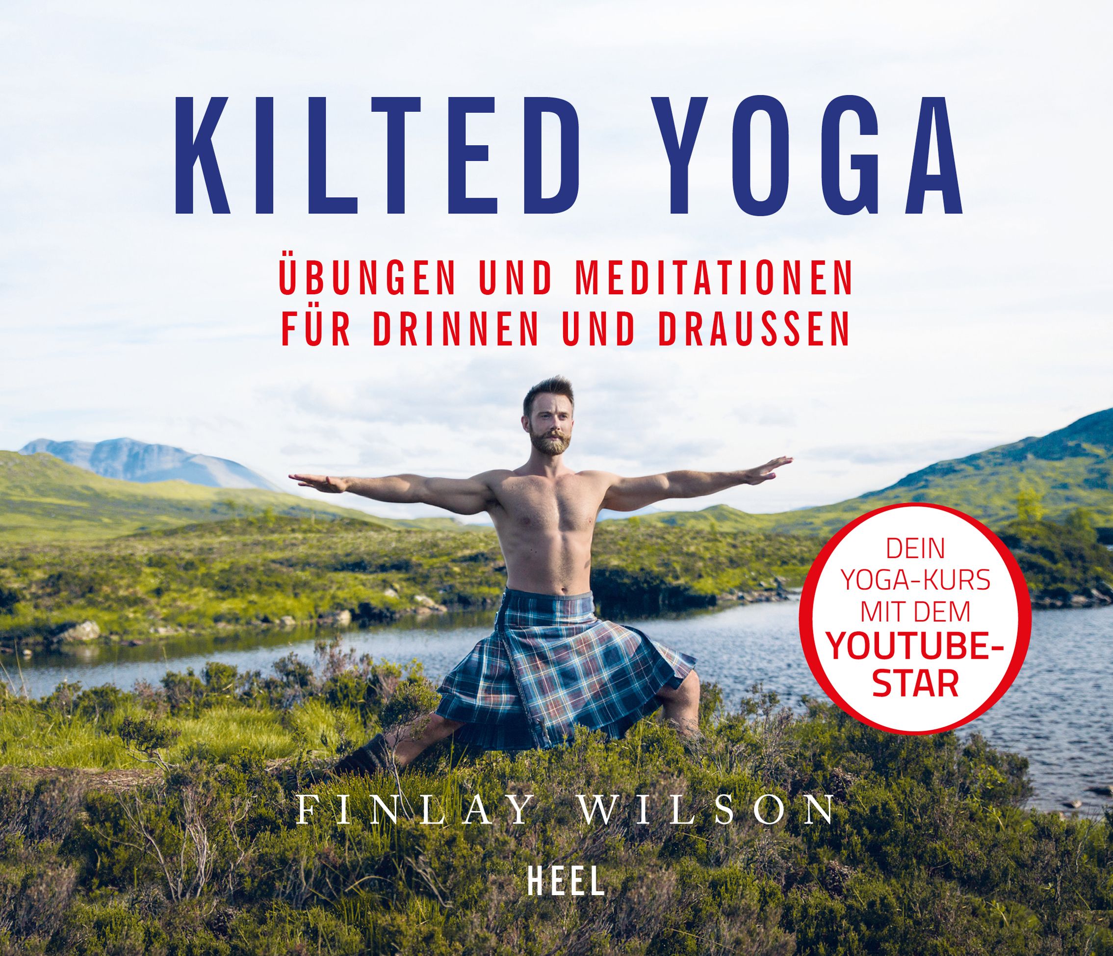 Buchcover mit Titel Kilted Yoga. Mann im Kilt in Yoga-Pose. Text: Übungen und Meditationen für Drinnen und Draussen. YouTube-Star.