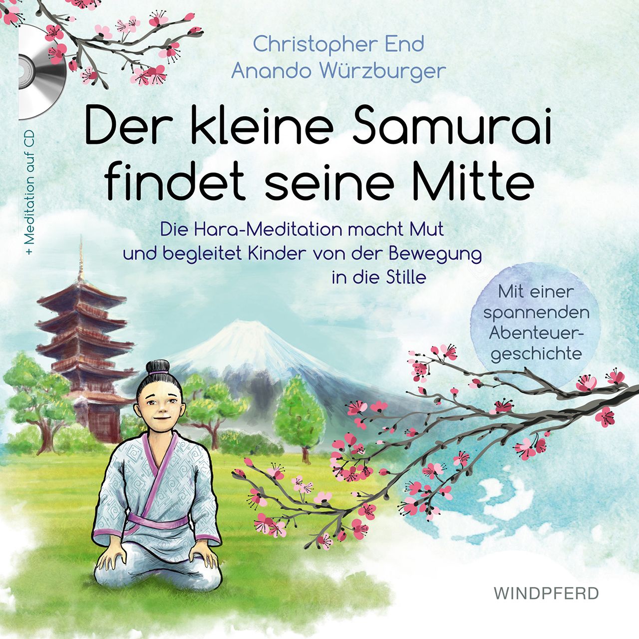Buchcover mit Titel "Der kleine Samurai findet seine Mitte". Illustration eines Kindes in Meditationshaltung vor Landschaft. CD-Symbol.