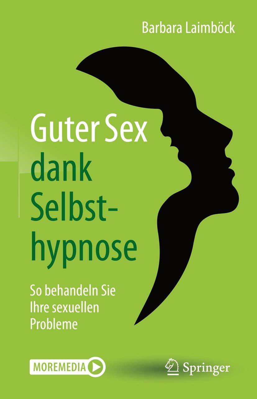 Buchcover mit Titel "Guter Sex dank Selbsthypnose". Autorin: Barbara Laimböck. Verlag: Springer. Grüner Hintergrund mit schwarzer Silhouette.