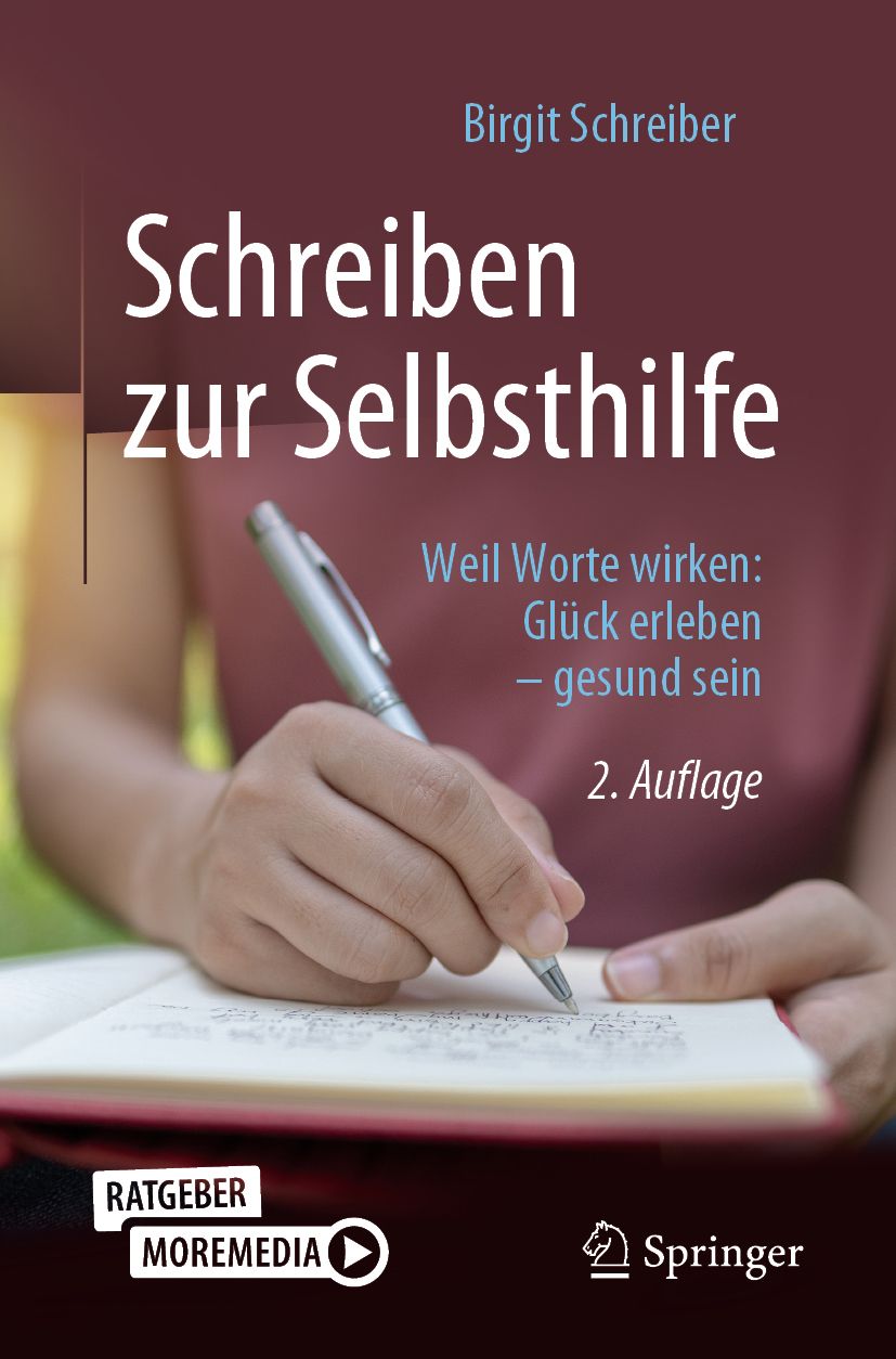 Buchcover: "Schreiben zur Selbsthilfe". Autorin: Birgit Schreiber. Titel in Weiß. Untertitel: Weil Worte wirken. 2. Auflage. Springer-Logo.