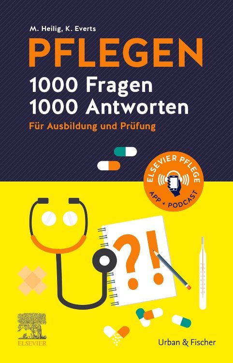 Buchcover: PFLEGEN 1000 Fragen, 1000 Antworten. Titel in Orange. Illustrationen: Stethoskop, Notizblock mit Fragezeichen, Thermometer, Pillen.