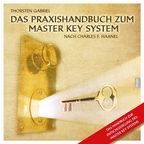 Buchcover mit goldenem Türschloss und Schlüssel. Titel: Das Praxishandbuch zum Master Key System. Autor: Thorsten Gabriel. Verlag: Hesper.
