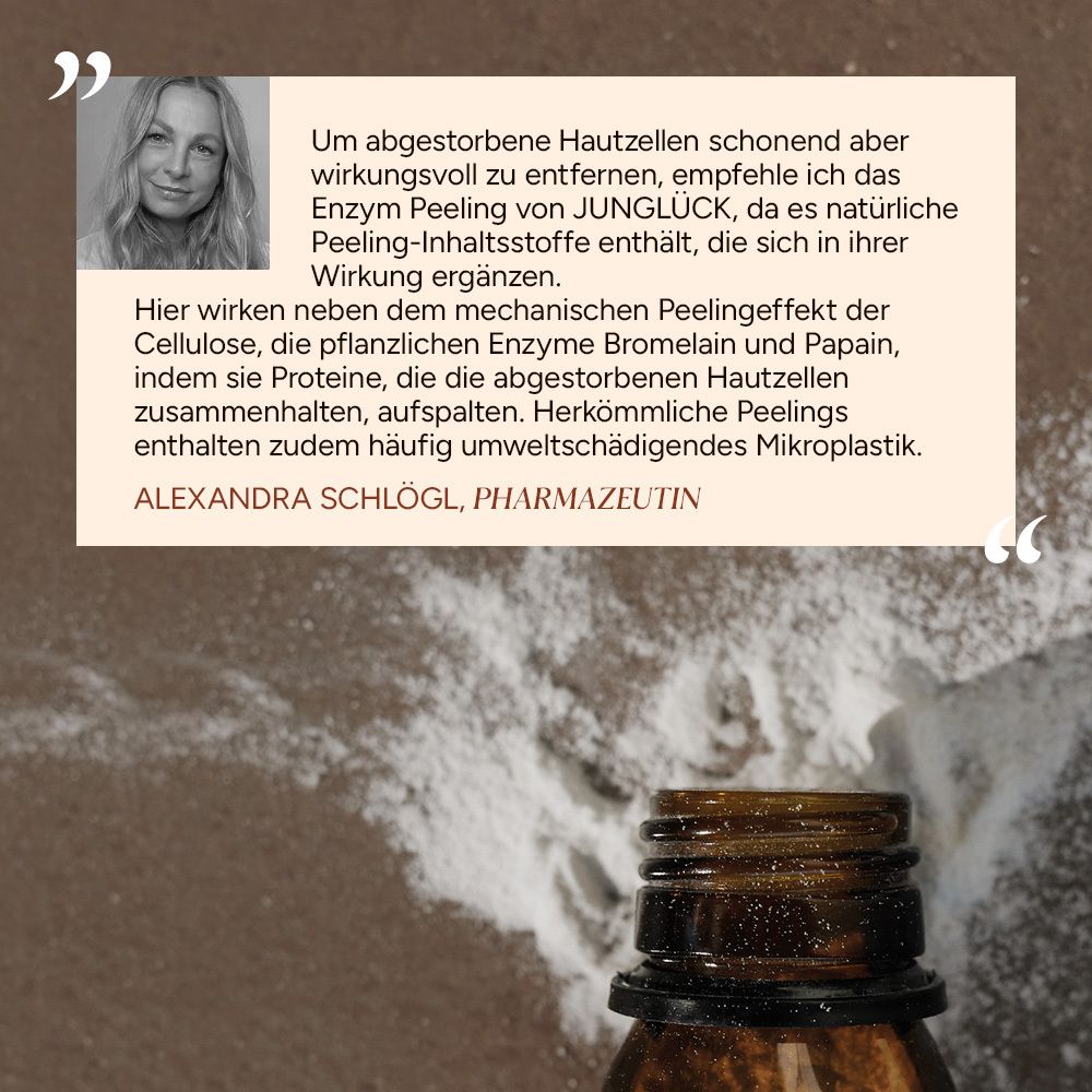 Zitierendes Zitat mit Foto einer Frau. Text über Enzym Peeling von JUNGLÜCK. Pulver und Flasche im Hintergrund.