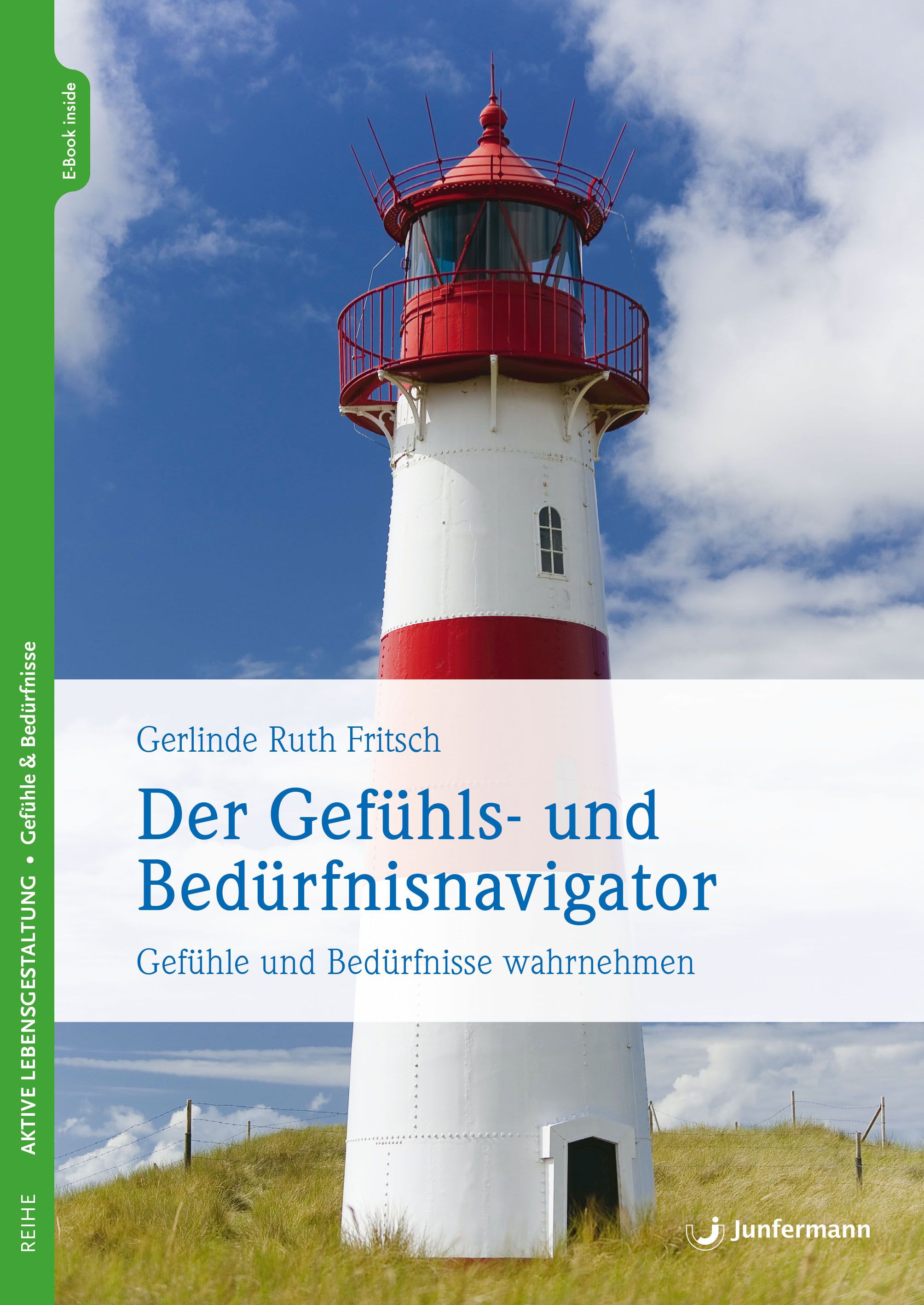 Buchcover mit Leuchtturm. Titel: Der Gefühls- und Bedürfnisnavigator. Autorin: Gerlinde Ruth Fritsch. Verlag: Junfermann. E-Book inside.