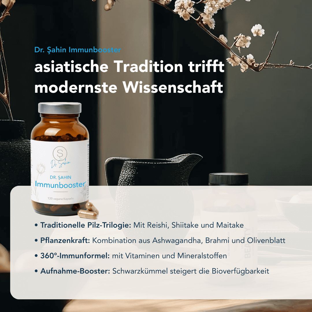 Produktflasche Dr. Şahin Immunbooster neben Dekoration. Text: Asiatische Tradition trifft modernste Wissenschaft. Auflistung von Inhaltsstoffen.