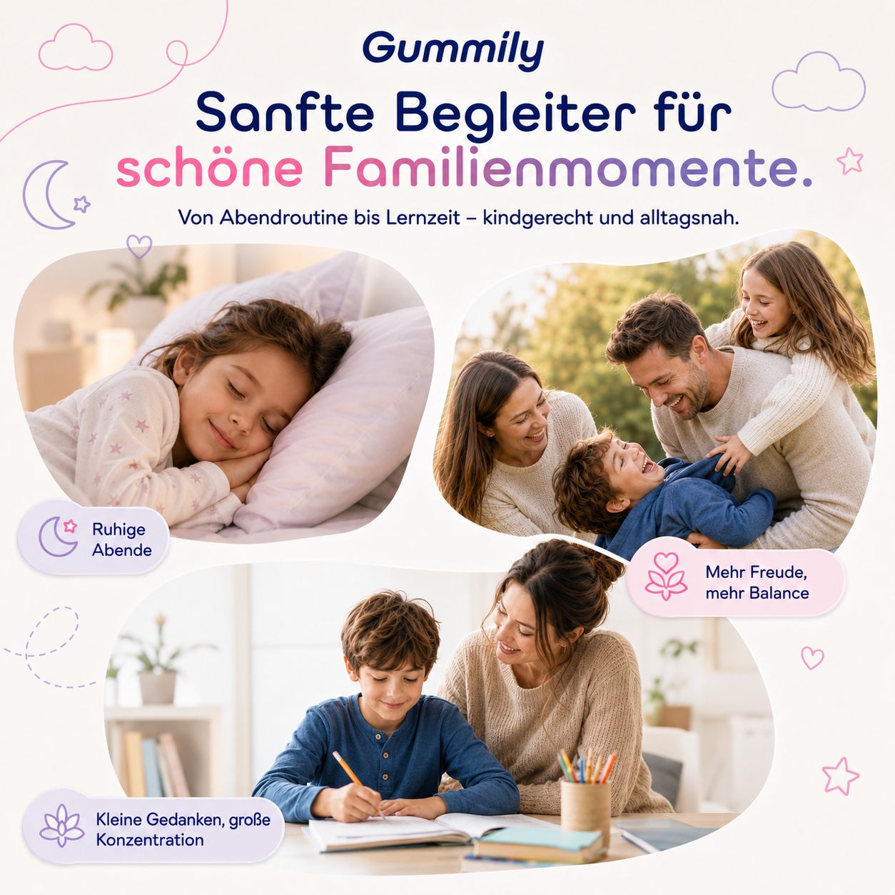 Collage: Kind schläft, Familie lacht, Kind lernt. Gummily sanfte Begleiter für Familienmomente.