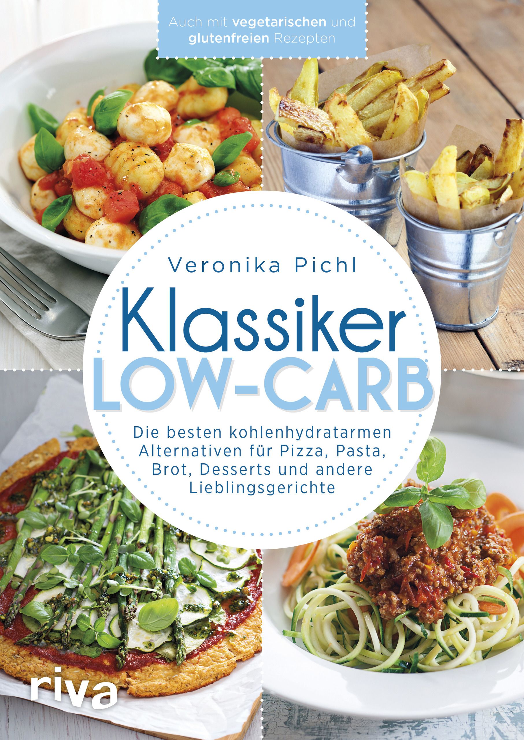 Buchcover mit dem Titel "Klassiker Low-Carb". Es zeigt verschiedene Gerichte und den Namen der Autorin Veronika Pichl.