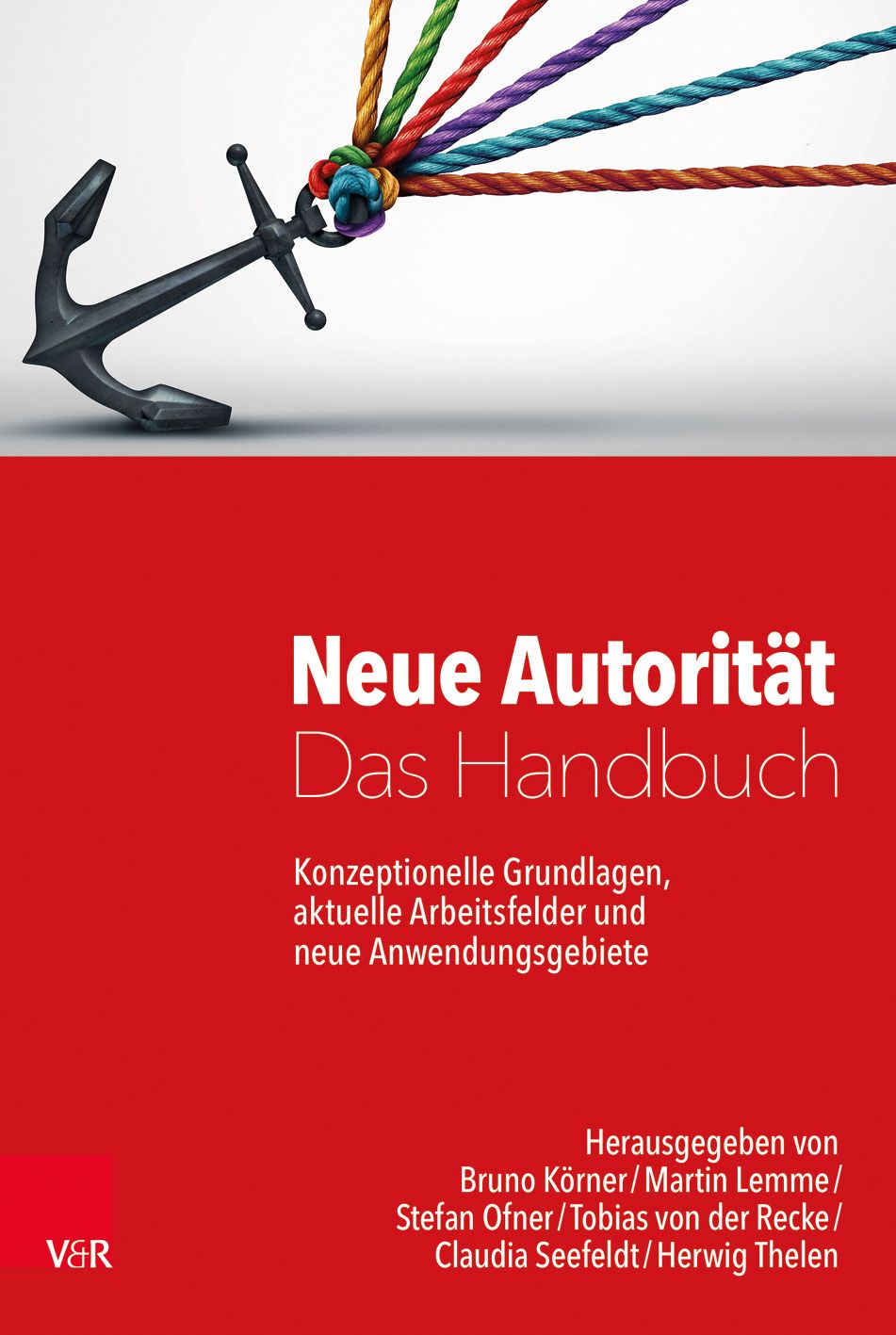 Neue Autorität – Das Handbuch