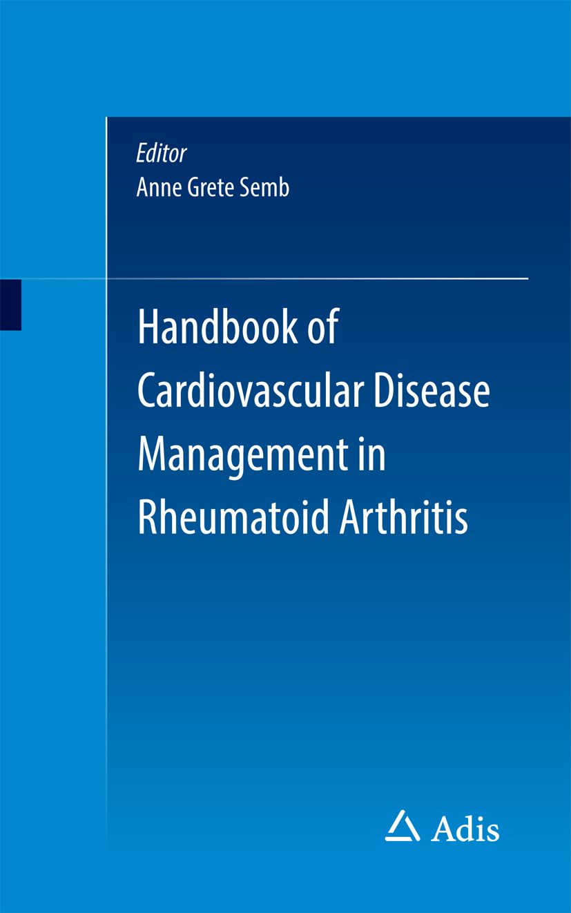 Buchcover: Handbook of Cardiovascular Disease Management in Rheumatoid Arthritis. Herausgeber: Anne Grete Semb. Verlag Adis.