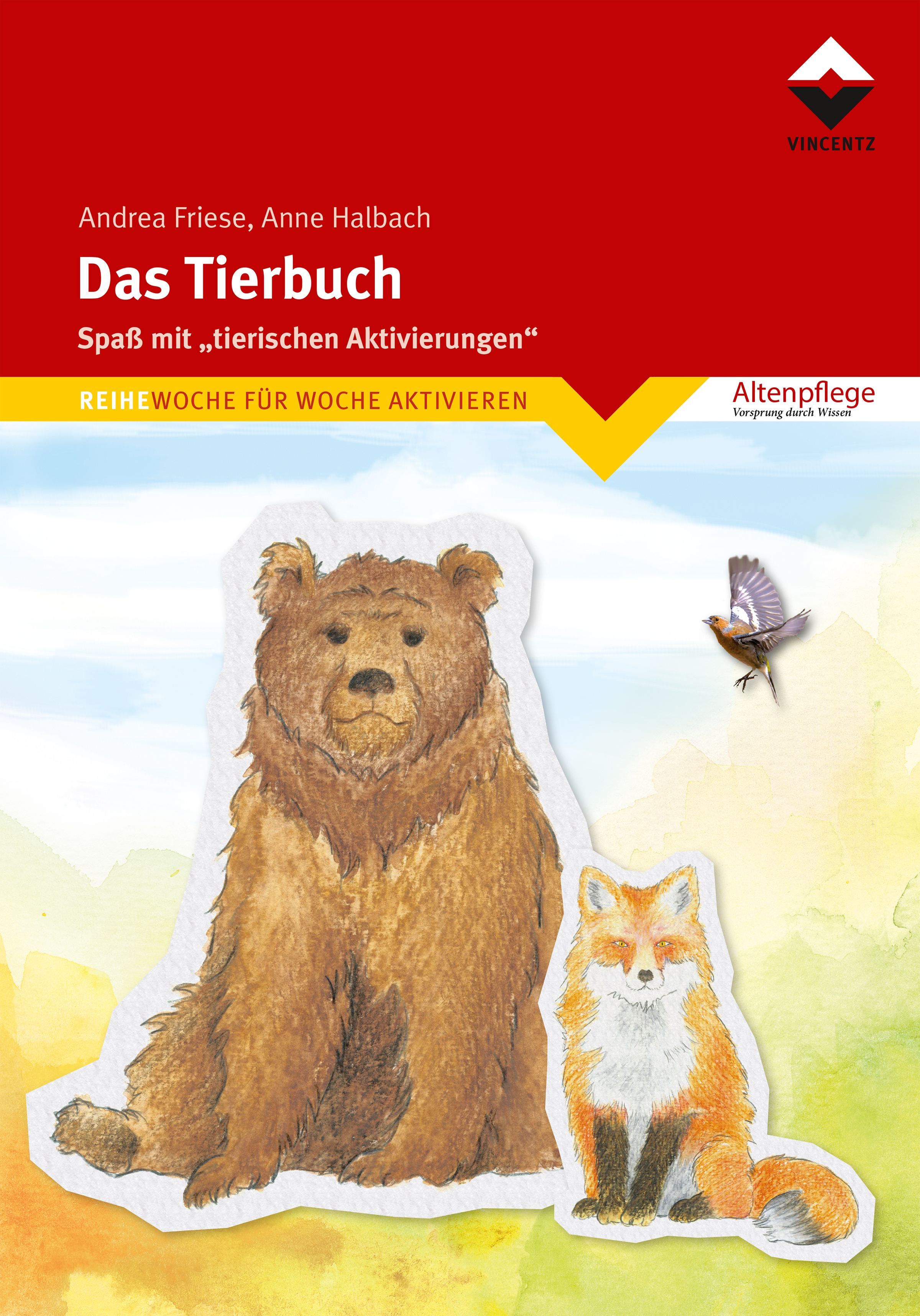 Buchcover mit Titel "Das Tierbuch". Illustrationen von Bär, Fuchs und Vogel. Autoren: Andrea Friese, Anne Halbach. Verlag: Vincentz.